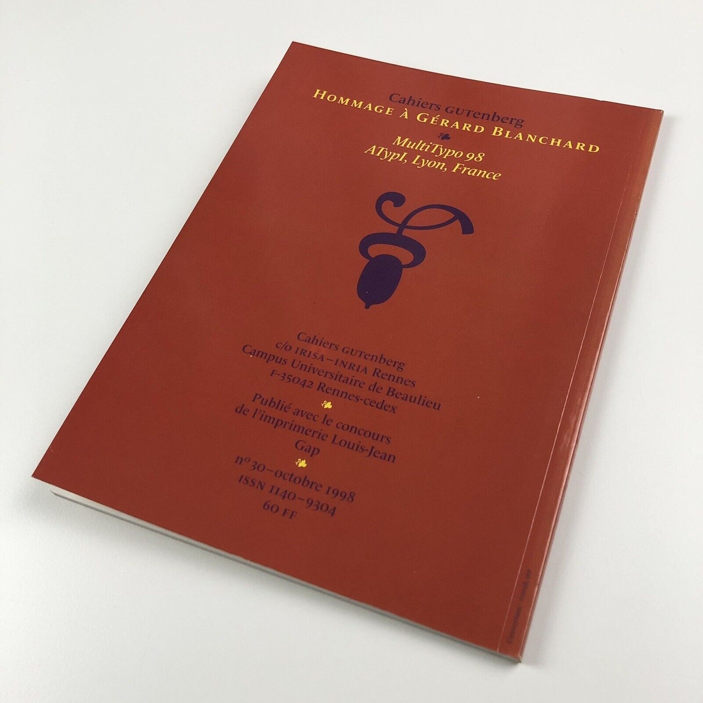Hommage a Gérard Blanchard. Cahiers Gutenberg. No. 30, October 1998 ATypI, Lyon