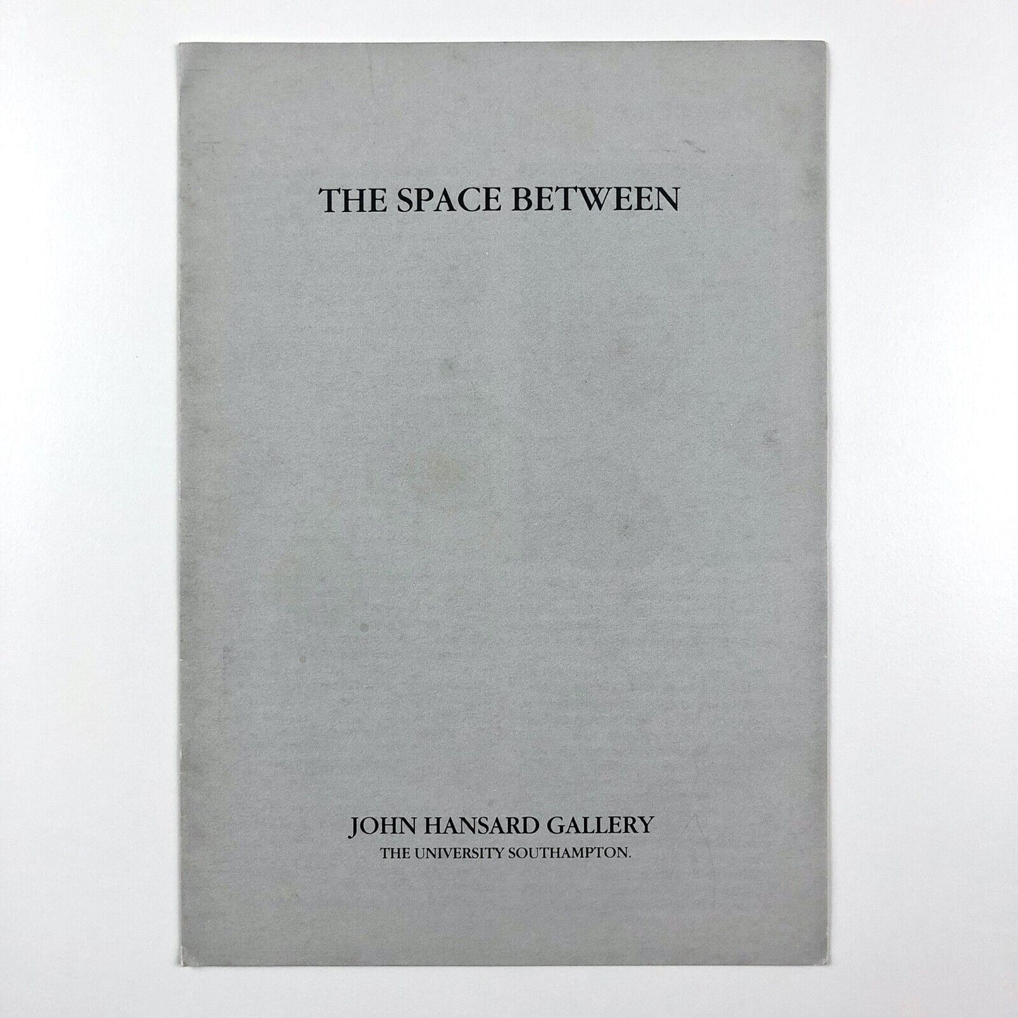 The Space Between – exhibition leaflet | John Hansard Gallery Southampton, 1986