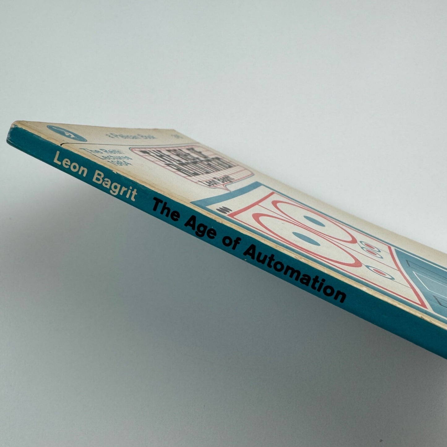 The Age of Automation by Leon Bagrit. The Reith Lectures 1964 | Pelican, 1966 edition