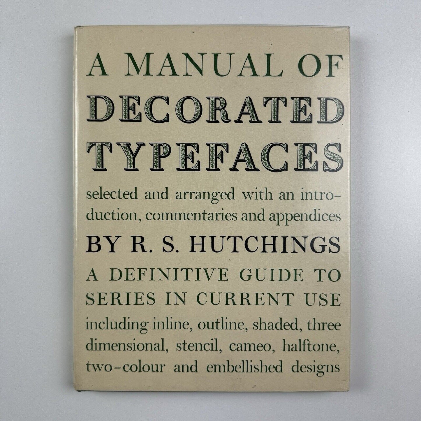 A Manual of Decorated Typefaces by R. S. Hutchings | Cory, Adams & Mackay, 1965