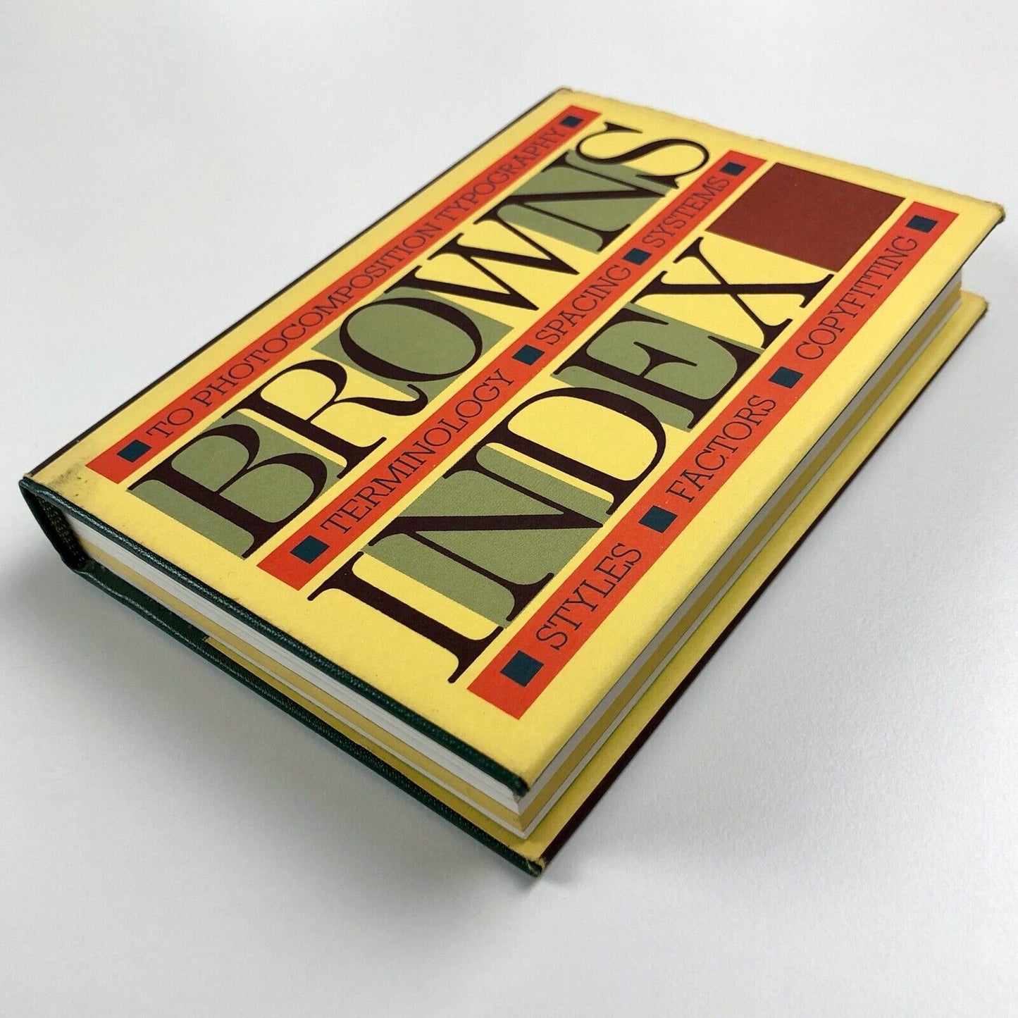 Browns Index to photocomposition, typography | written and compiled by Bruce Brown edited by Stanley Greenwood | Greenwood Publishing, 1983