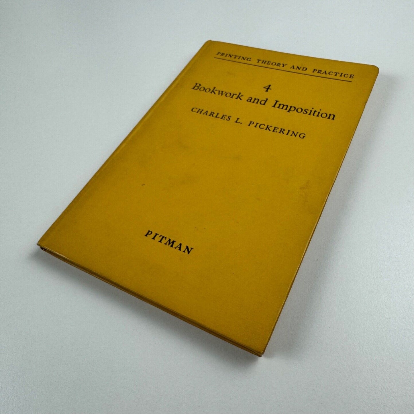 Bookwork and Imposition by Charles L. Pickering | Pitman Printing Theory and Practice 4, 1949