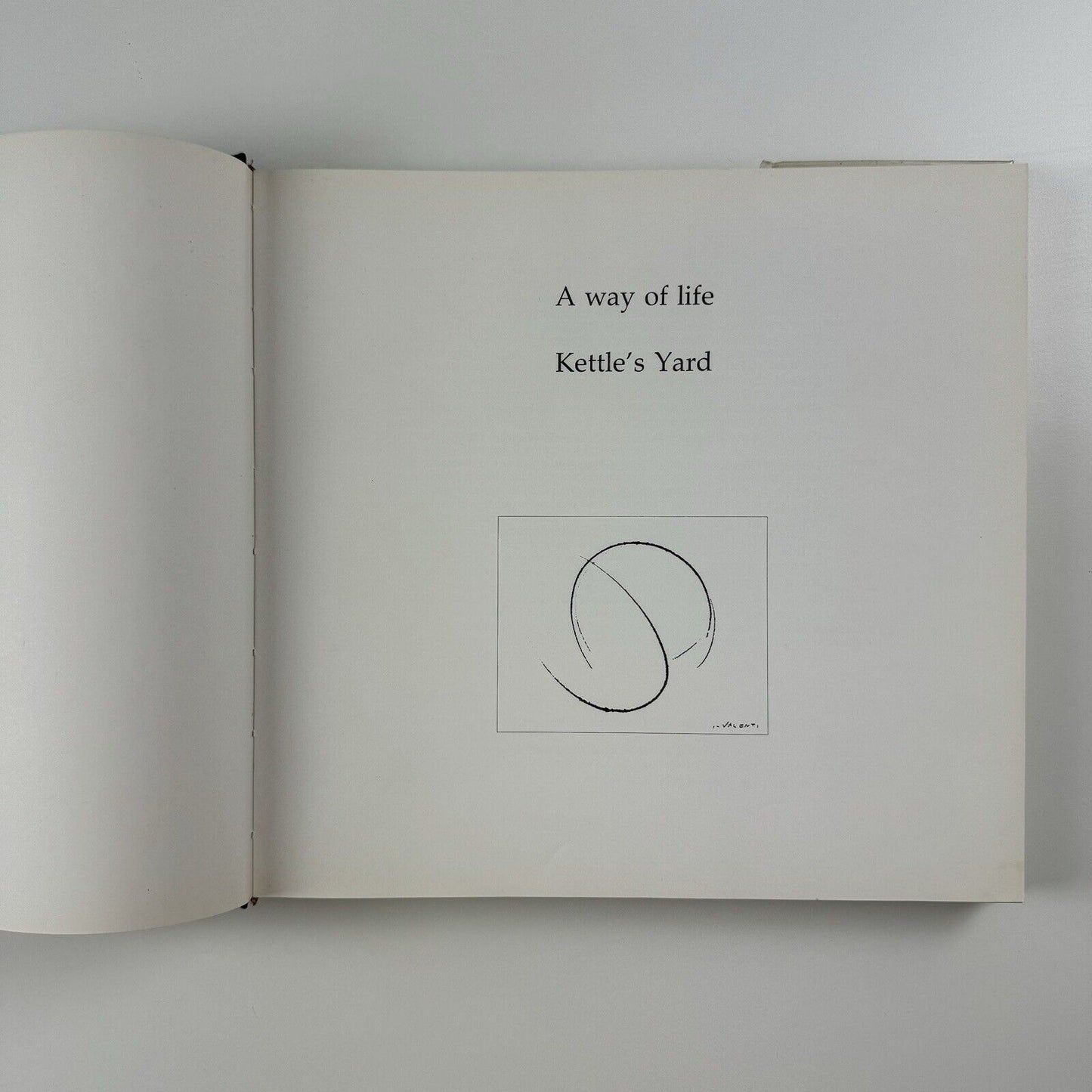 A way of life. Kettle’s Yard by Jim Ede | Cambridge University Press, 1984 | 1st Edition