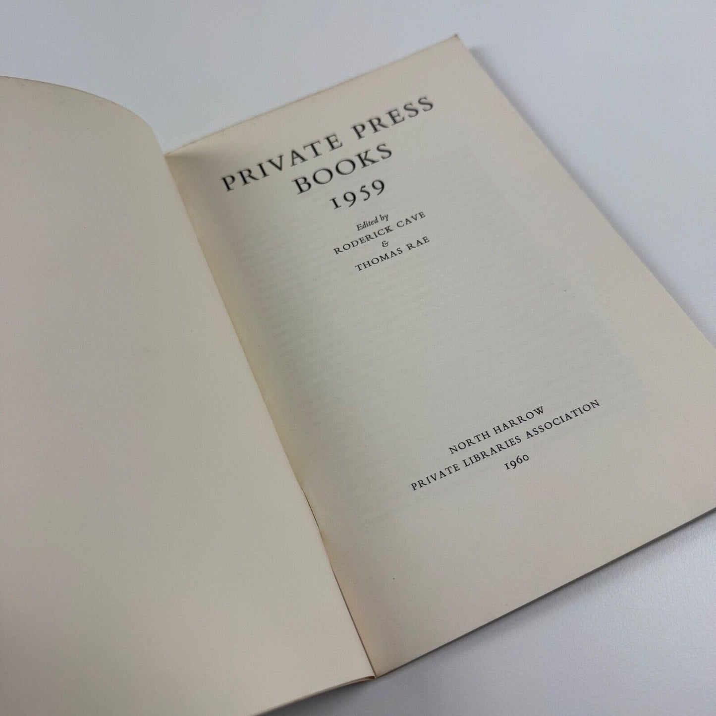 Private Press Books 1959. Edited by Roderick Cave and Thomas Rae | North Harrow Private Libraries Association, 1960