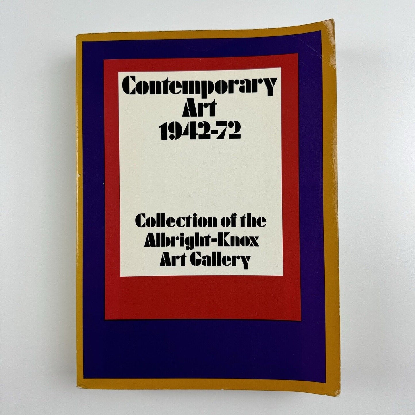 Contemporary Art 1942-72. Collection of the Albright-Knox Art Gallery | Praeger Publishers, 1973