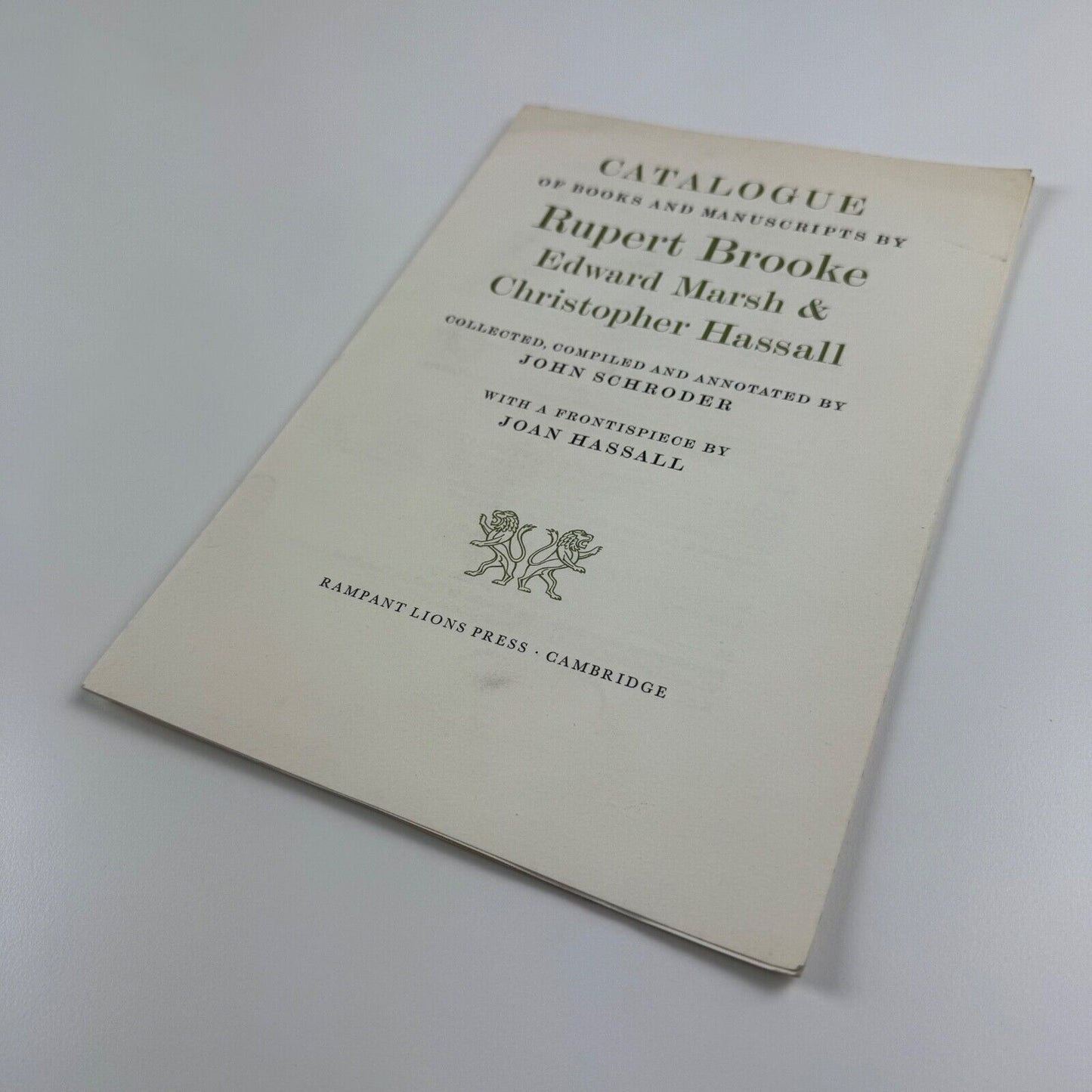 Prospectus for Catalogue of Books and Manuscripts by Rupert Brooke Edward Marsh & Christopher Hassall. Collected, compiled and annotated by John Schroder with a frontispiece by Joan Hassall | Rampant Lions Press, undated presumably c.1970