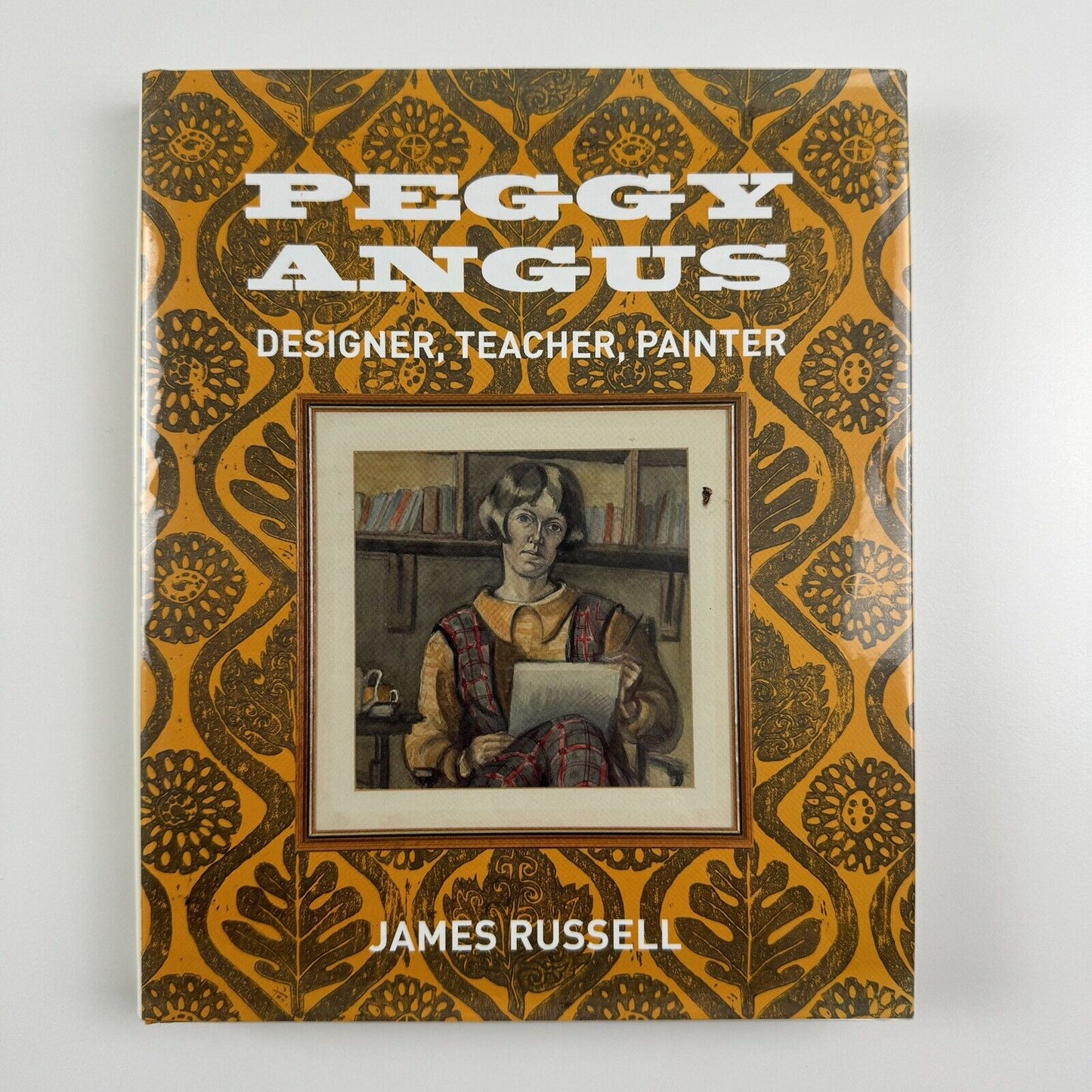 Peggy Angus. Designer, Teacher, Painter by James Russell | ACC Towner 2014