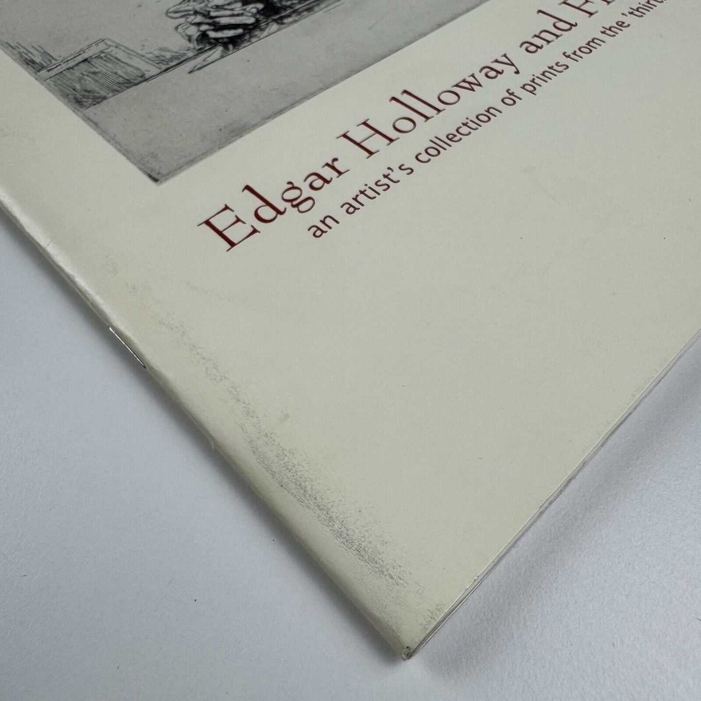 Edgar Holloway and Friends. An artist's collection of prints from the 'thirties | University of Wales in association with Wolseley Fine Art | Towner Art Gallery, 1999/2000