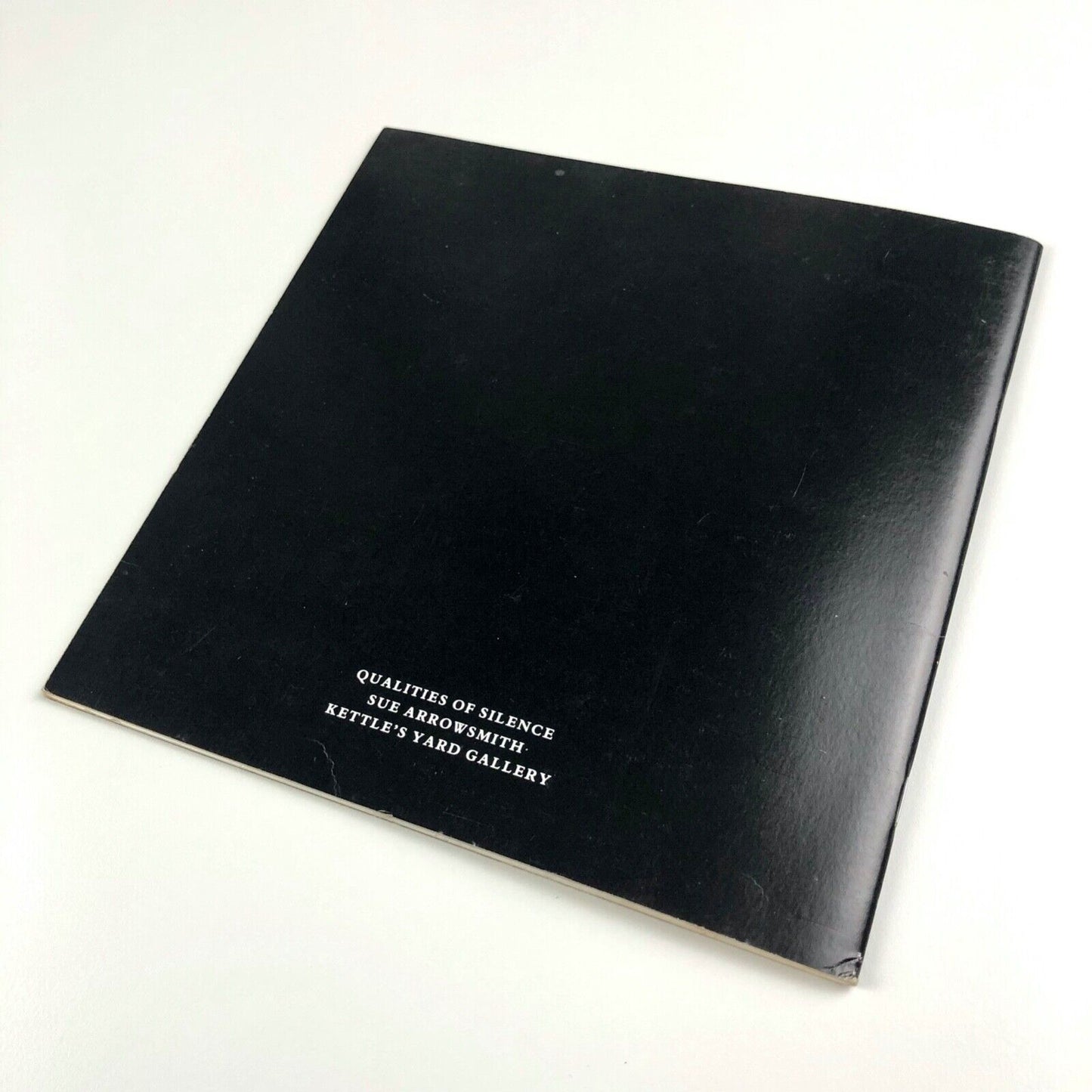 Qualities of Silence Sue Arrowsmith | Kettle's Yard, 1987 | inscribed by artist