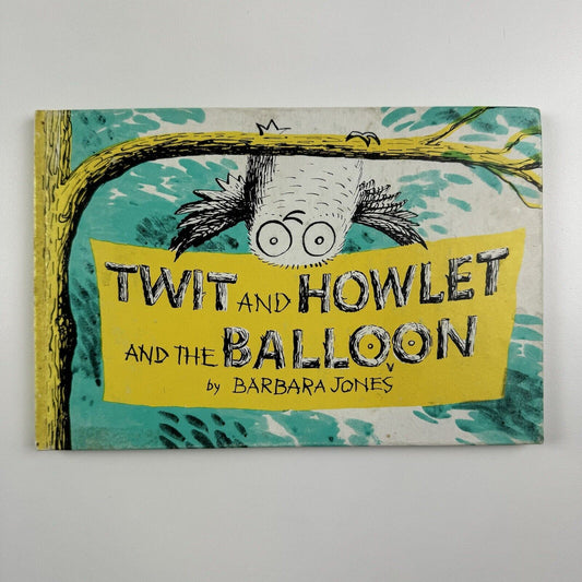 Twit and Howlet and the Balloon, by Barbara Jones | Longman Young Books, 1970 | First edition