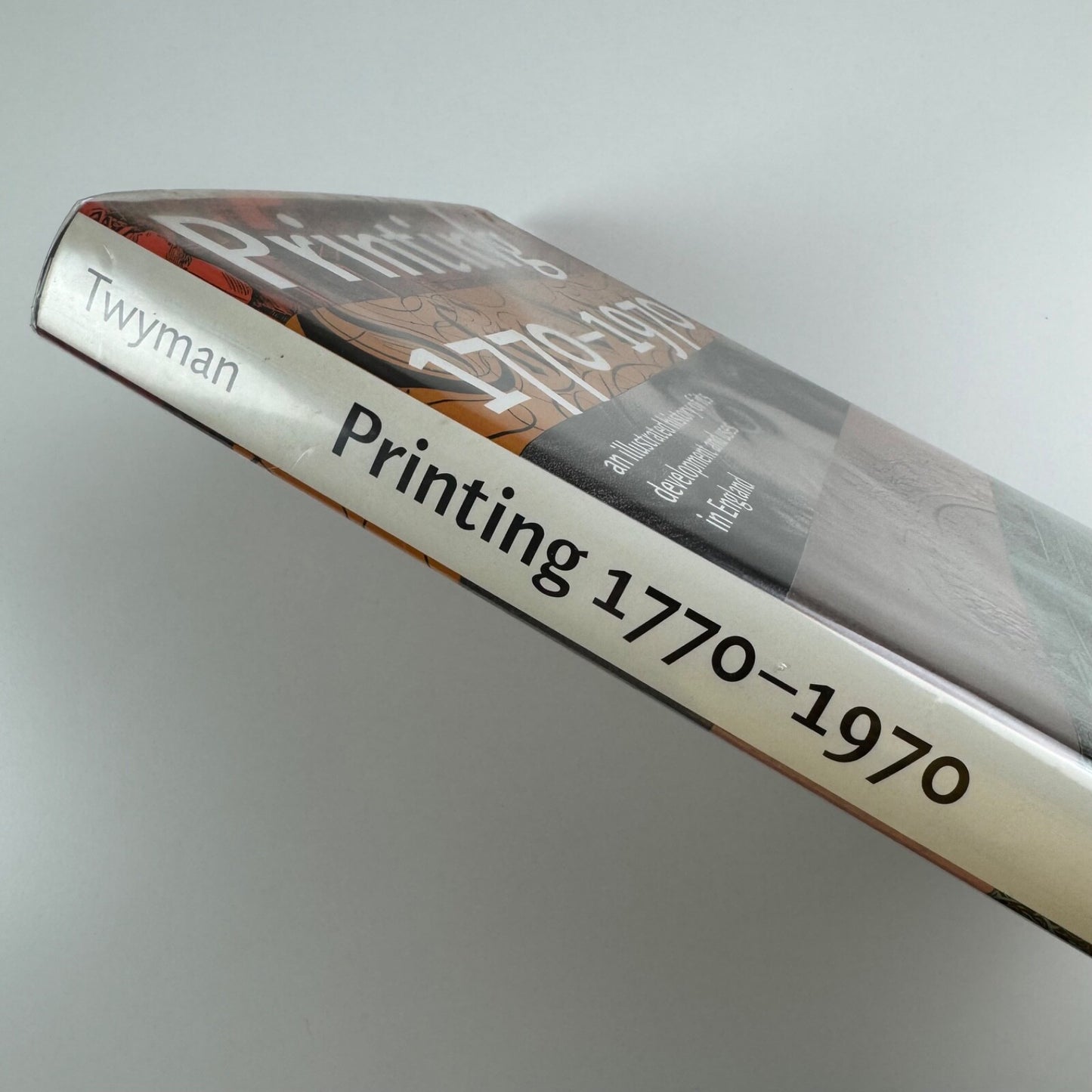 Printing 1770-1970 an illustrated history of its development and uses in England by Michael Twyman | The British Library, Oak Knoll Press, Reading University Press, 1998 edition