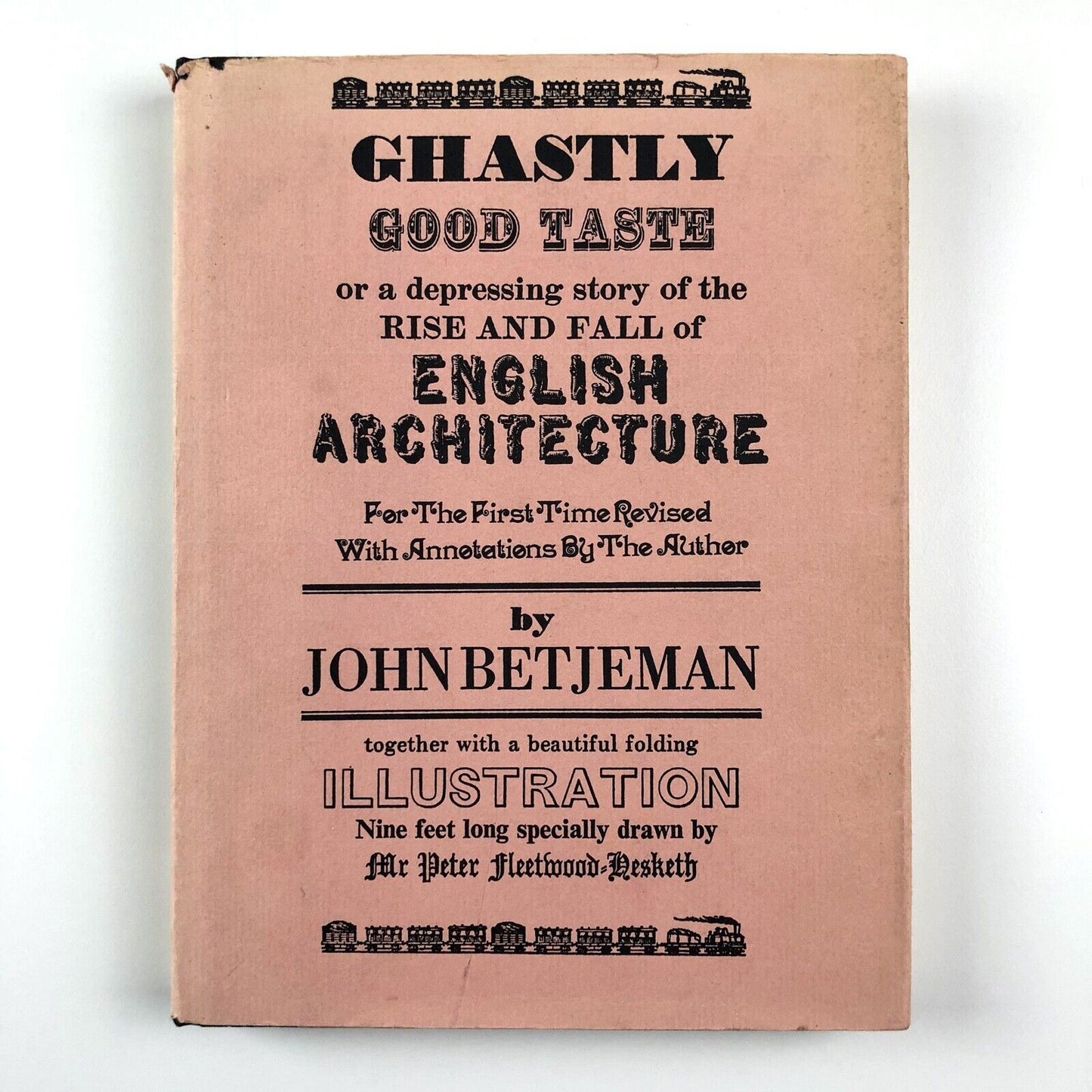 Ghastly Good Taste or the depressing story of the rise and fall of English architecture by John Betjeman | Anthony Blond Ltd, 1970 edition | illustration by Peter Fleetwood-Hesketh