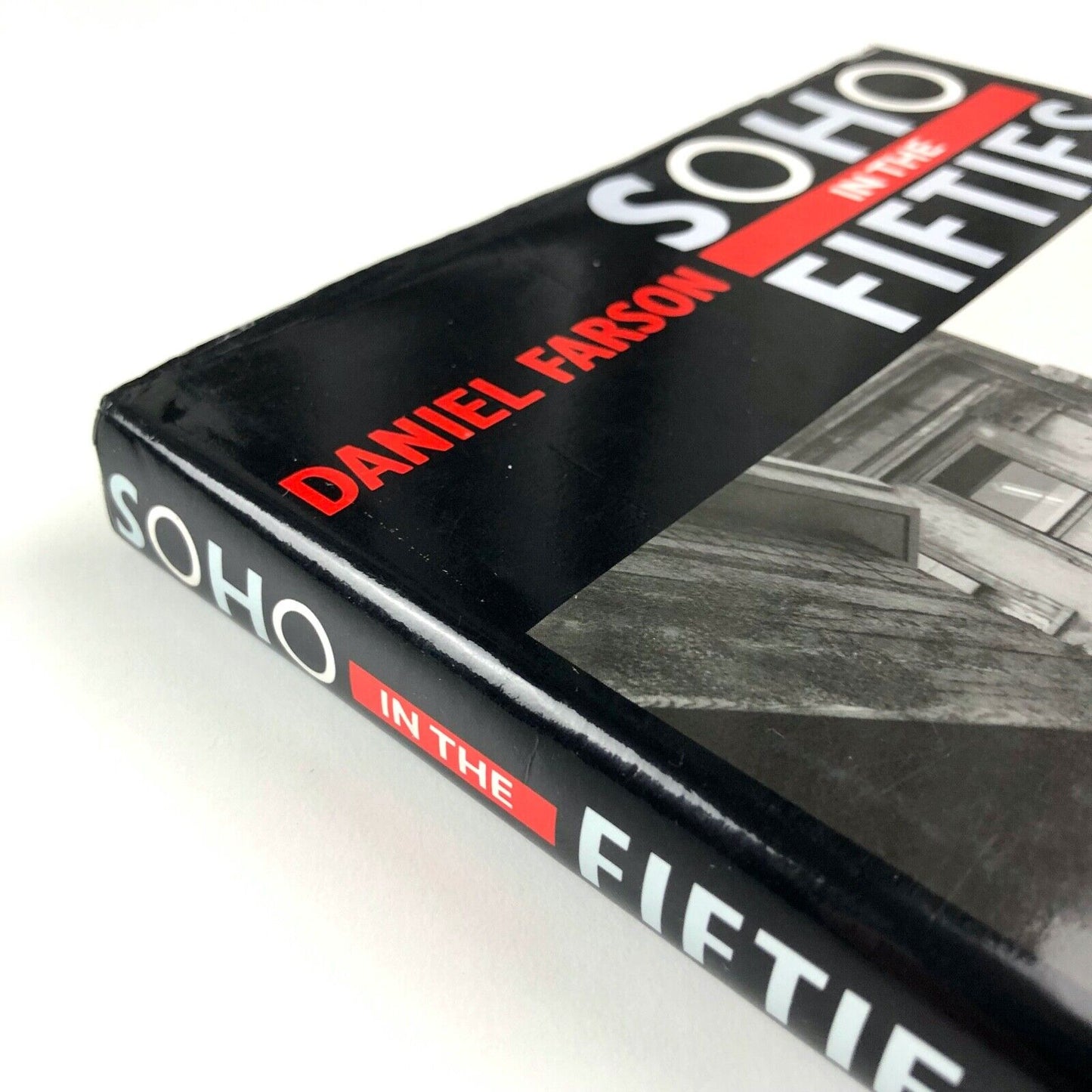 Soho in the Fifties by Daniel Farson | Michael Joseph, 1987 | Introduction by George Melly