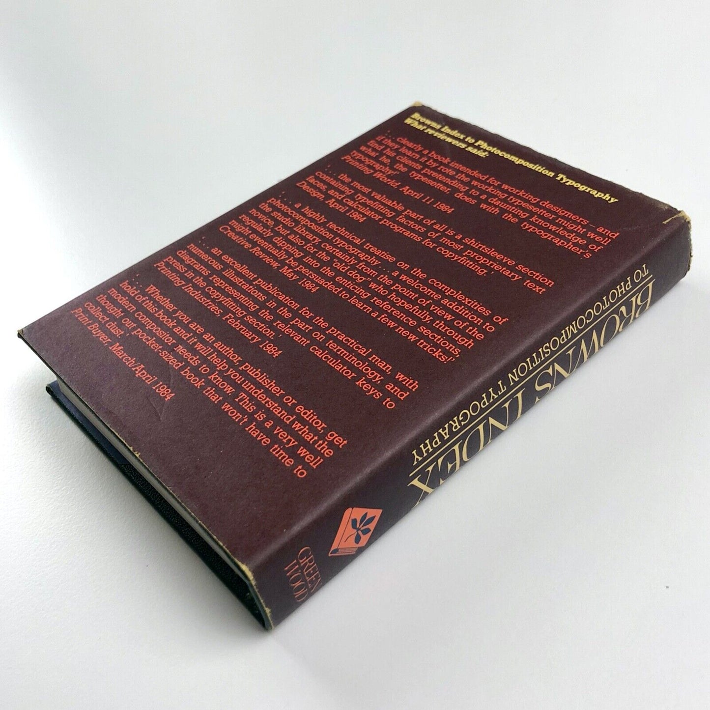 Browns Index to photocomposition, typography | written and compiled by Bruce Brown edited by Stanley Greenwood | Greenwood Publishing, 1983