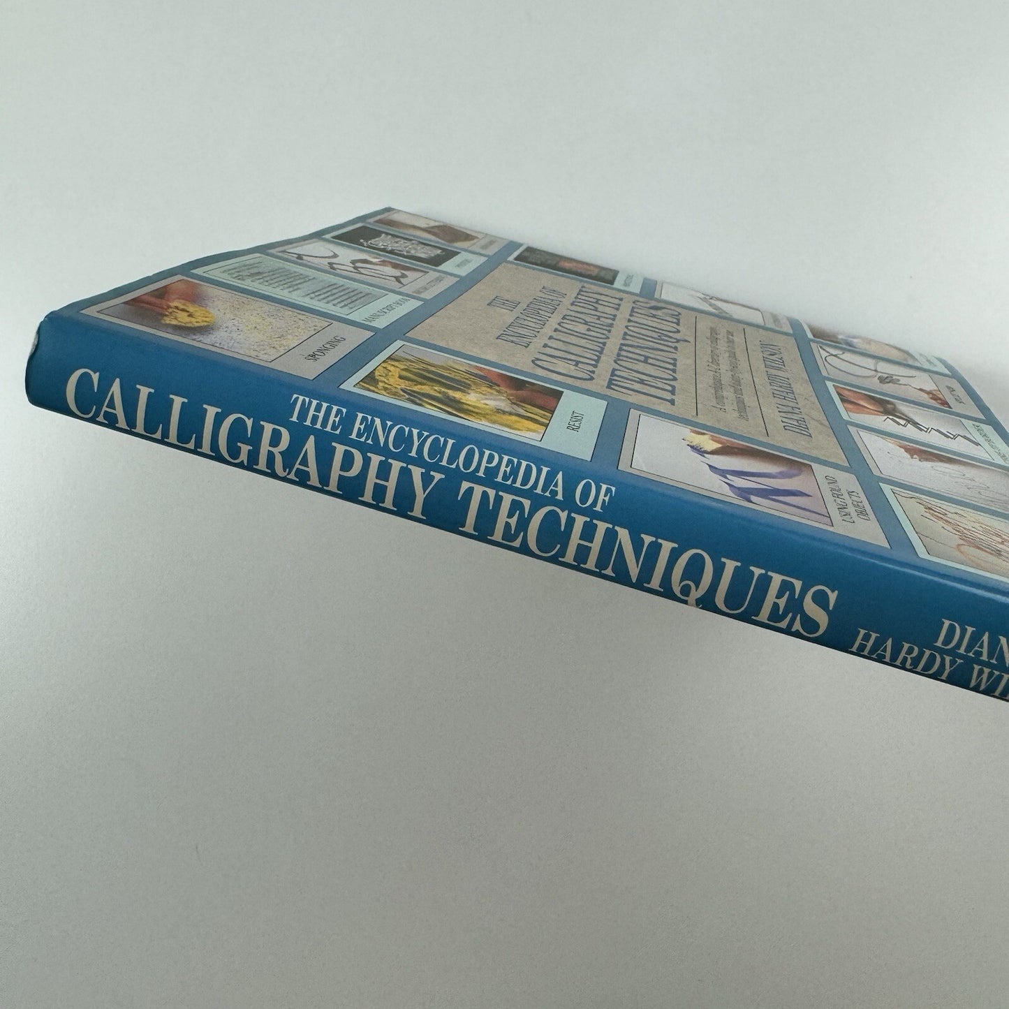 The Encyclopedia of Calligraphy Techniques by Diana Hardy Wilson | 1991, signed copy