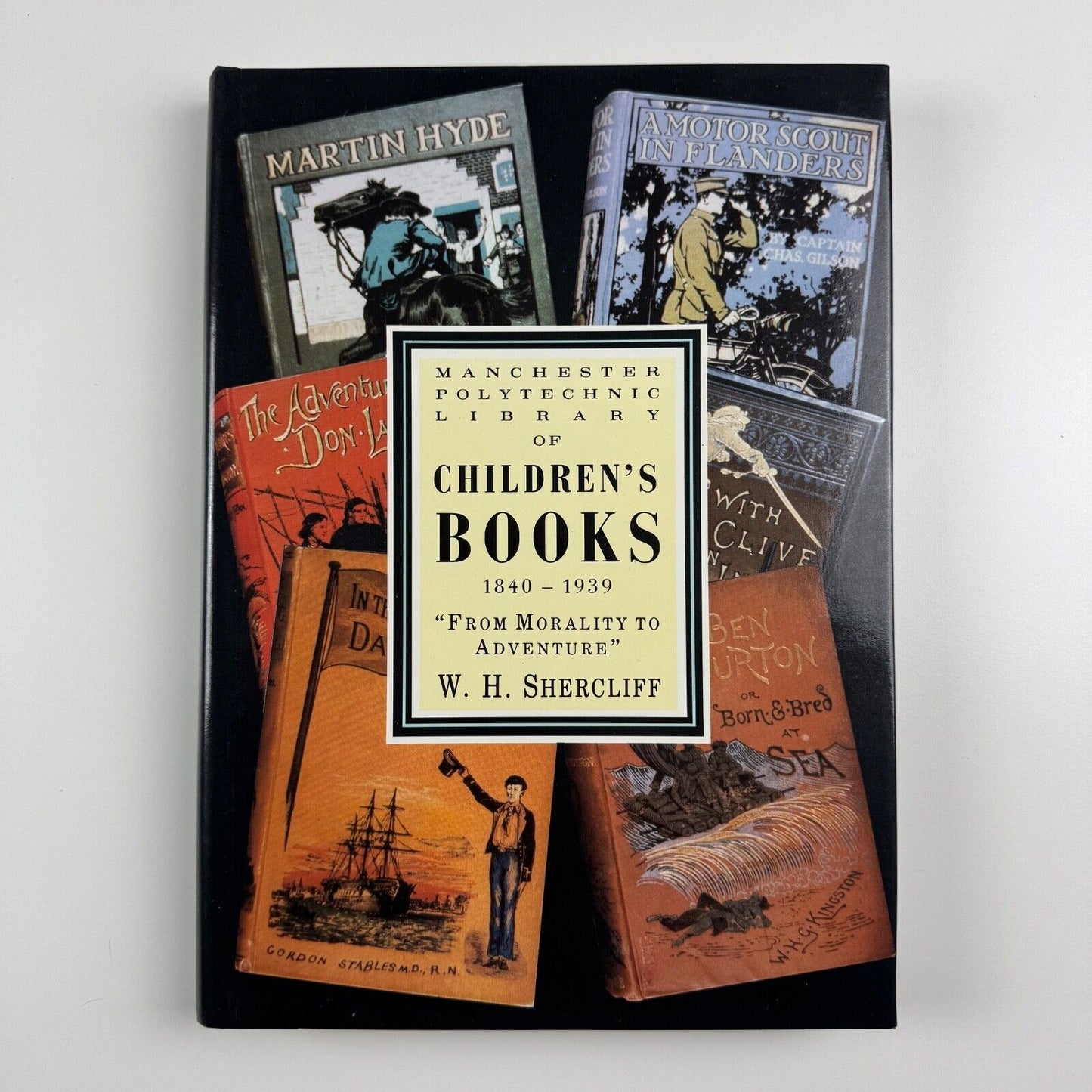 Manchester Polytechnic Library of Children’s Books 1840-1939 ‘From Morality to Adventure’ by W.H. Shercliff | Manchester Polytechnic Library, 1988