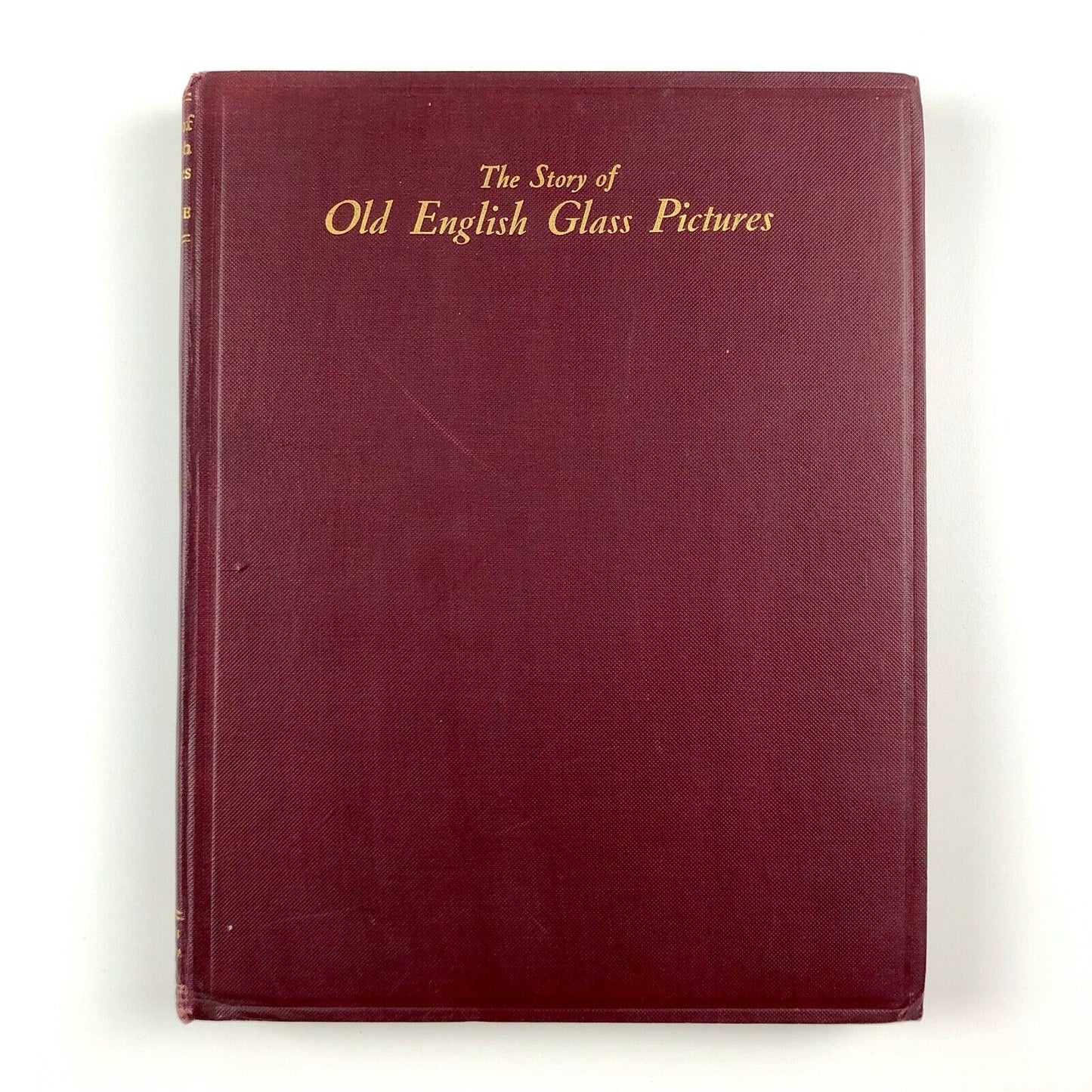 The Story of English Glass Pictures 1690–1810 by H. G. Clarke | Courier Press, 1928