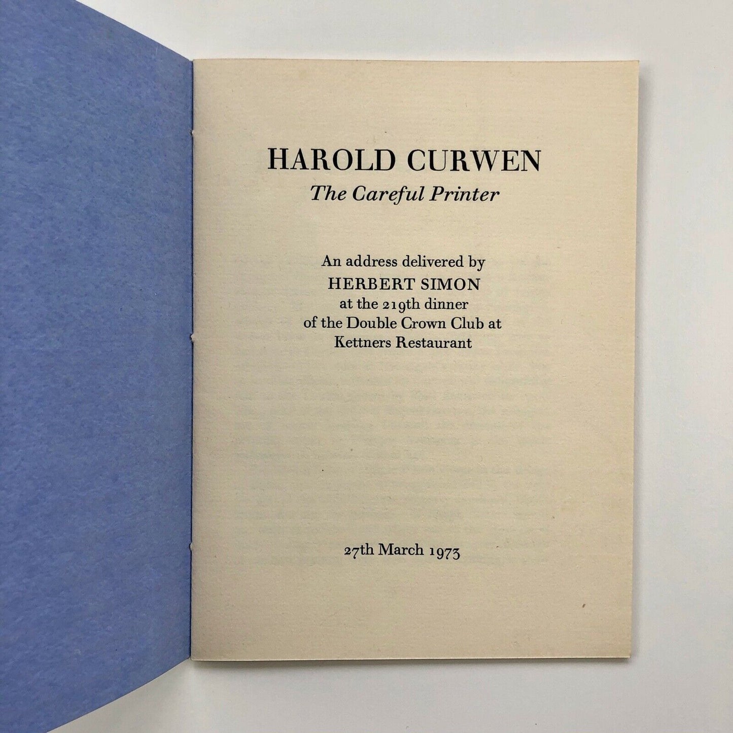 Harold Curwen. The Careful Printer by Herbert Simon | address given at Double Crown Club 1973