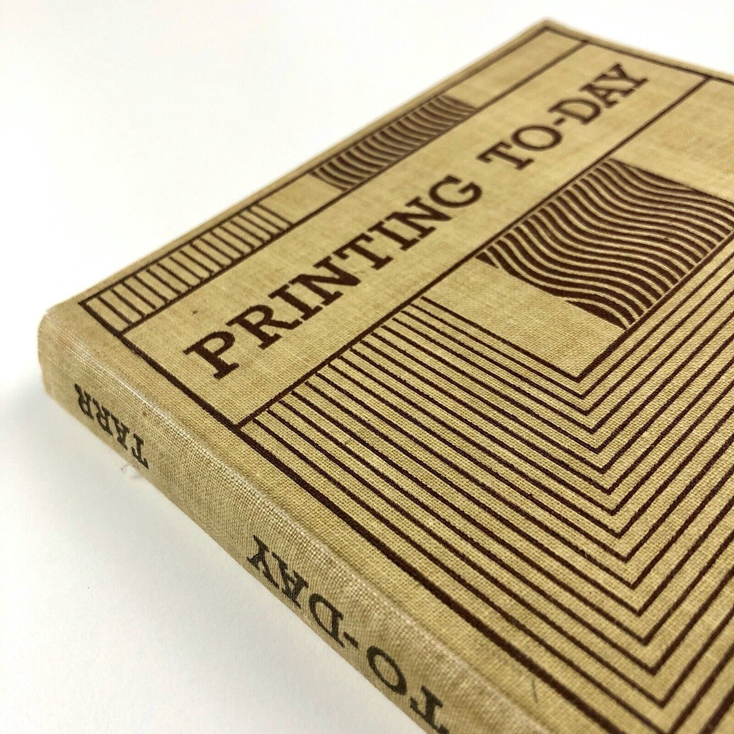 Printing To-Day by John C. Tarr | Oxford University Press, 1945