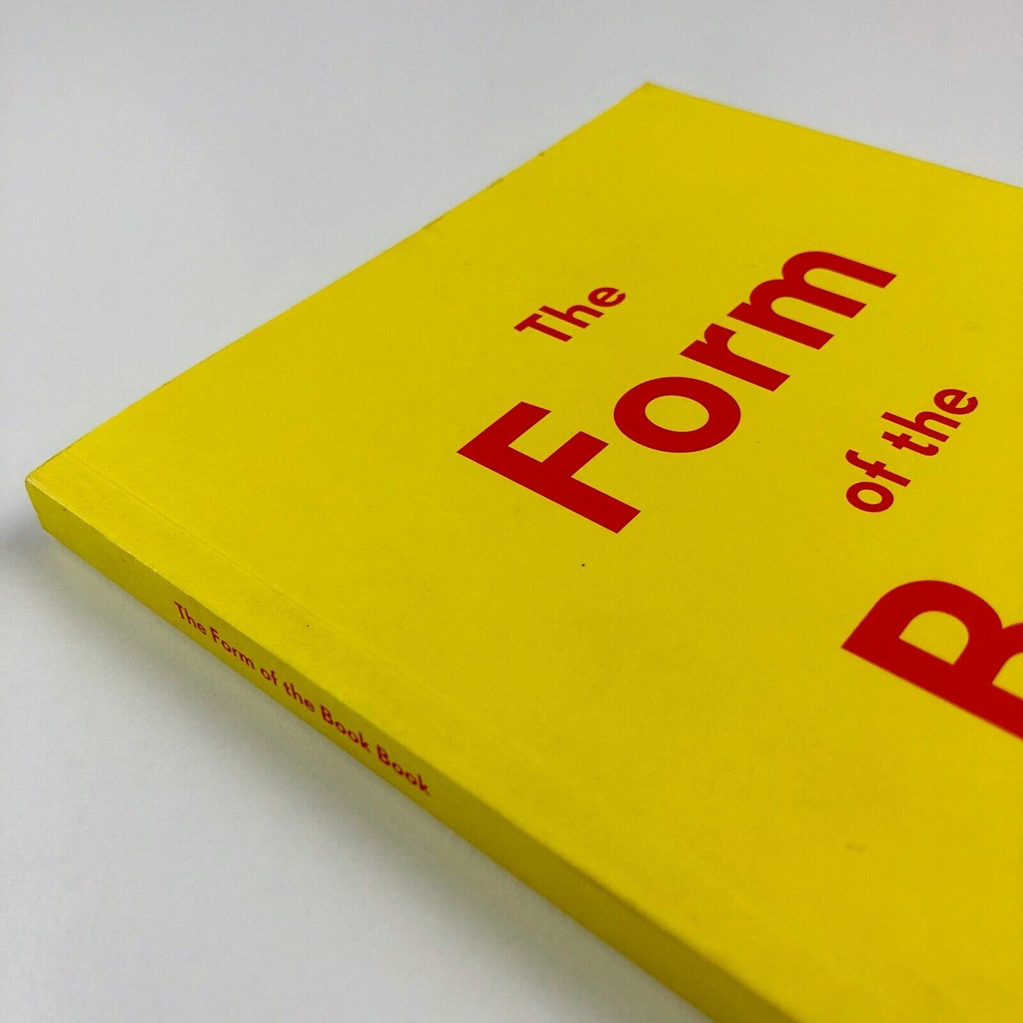 The Form of the Book Book | Edited by Sara De Bondt and Fraser Muggeridge | Occasional Papers, 2009