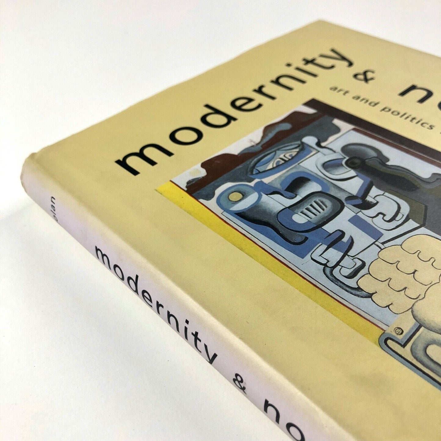 Modernity & Nostalgia: Art & Politics in France Between the Wars | R. Golan | Yale University Press, 1995