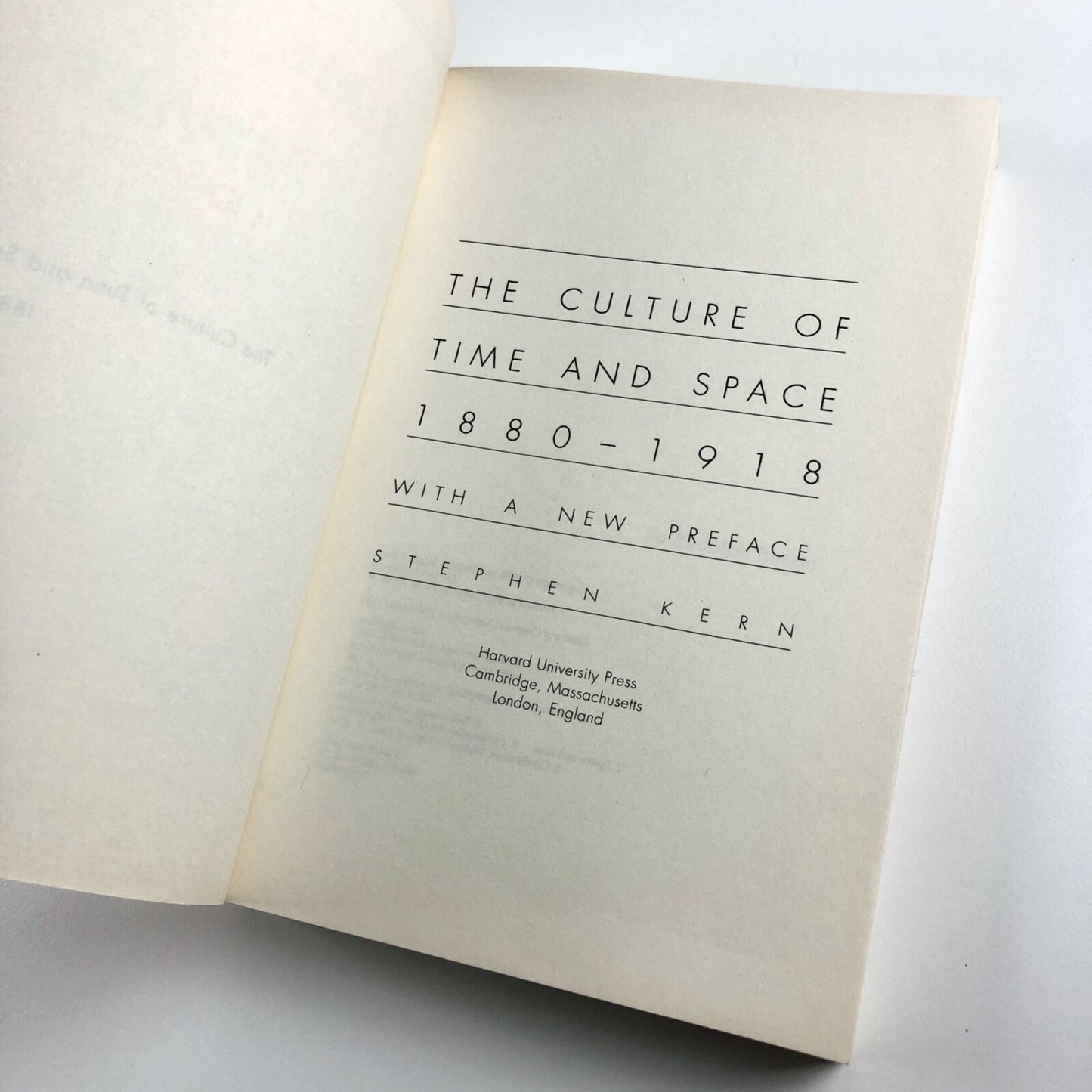 The Culture of Time & Space 1880–1918 by Stephen Kern | Harvard, 2003