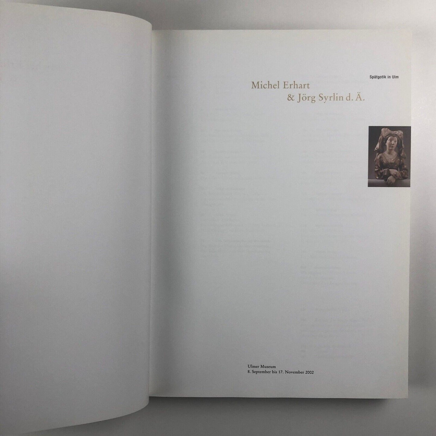 Michel Erhart & Jörg Syrien d. Ä. Spätgotik in Ulm | Ulmer Museum catalogue, 2002