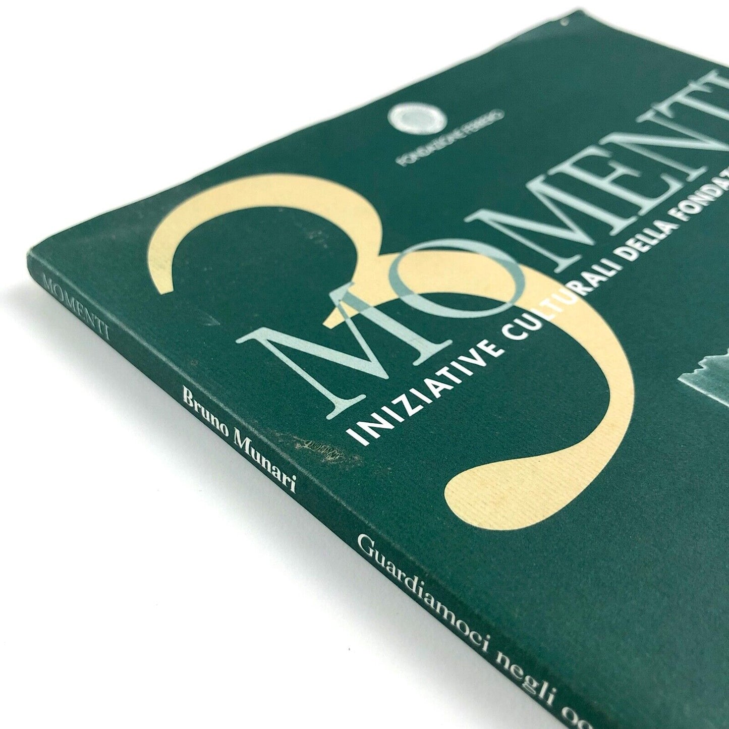 Bruno Munari | Guardiamoci negli occhi | Exhibition catalogue, 1999