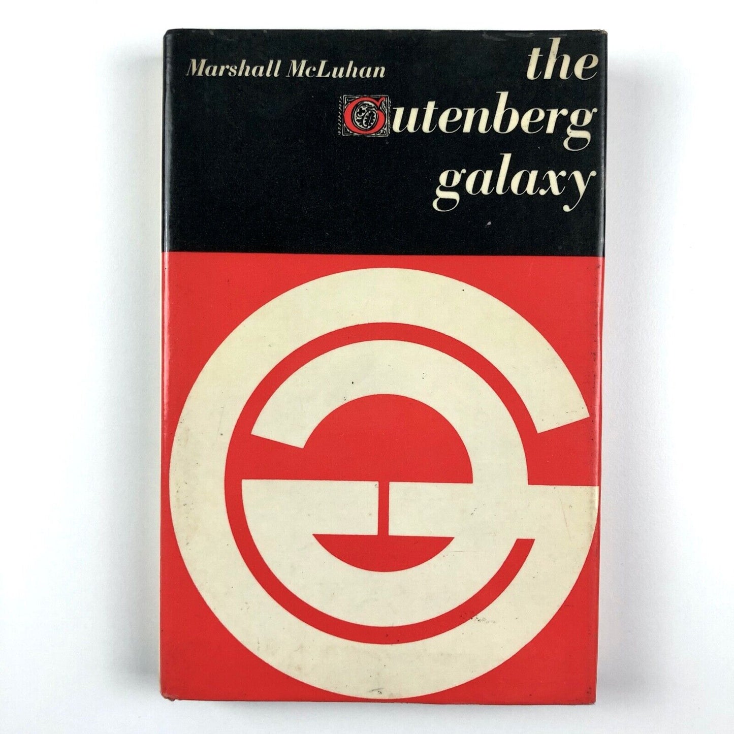 The Gutenberg Galaxy. The Making of Typographic Man | Marshall McLuhan | 1967
