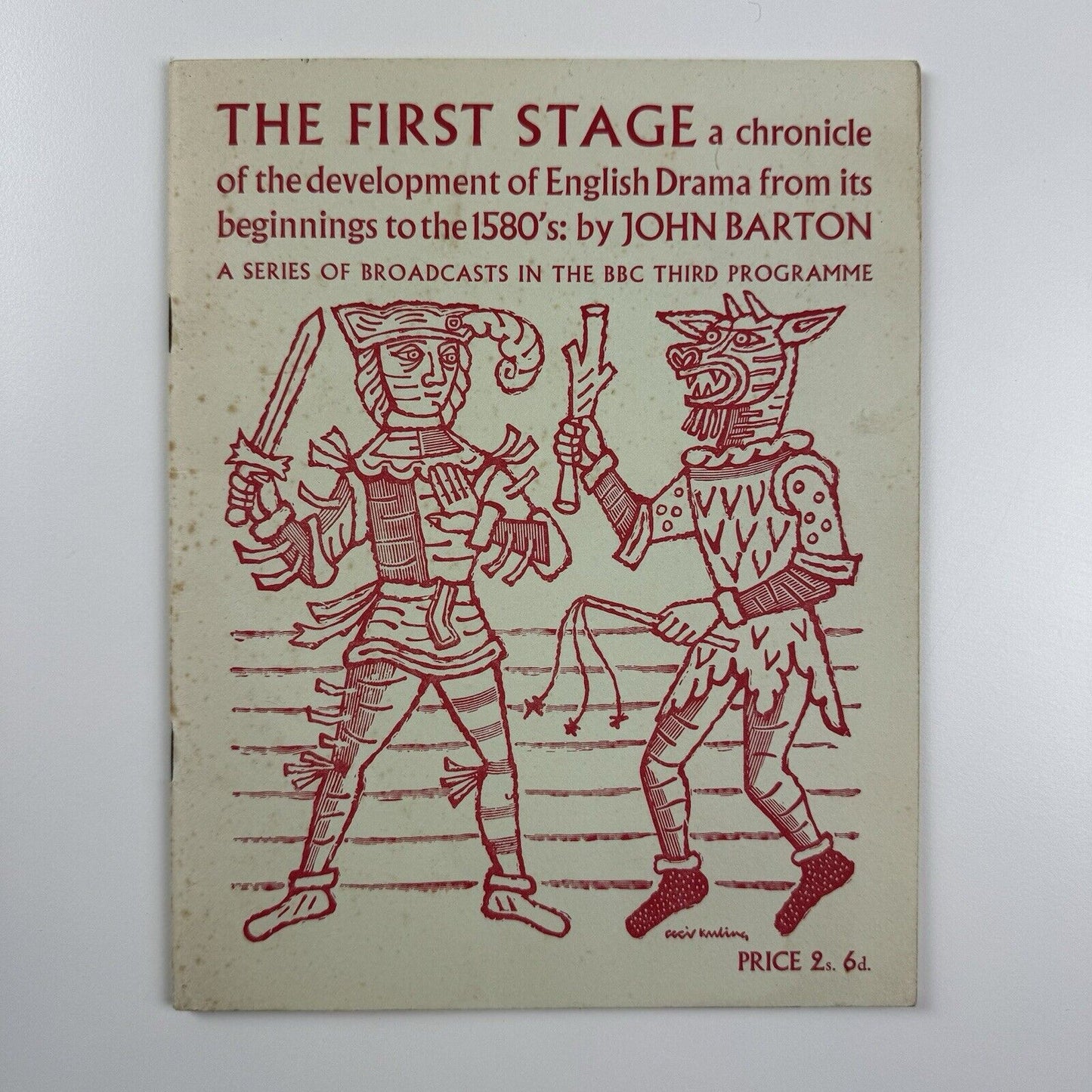The First Stage: A Chronicle of the Development of English Drama From Its Beginnings to the 1580s, by John Barton | BBC 1956/7