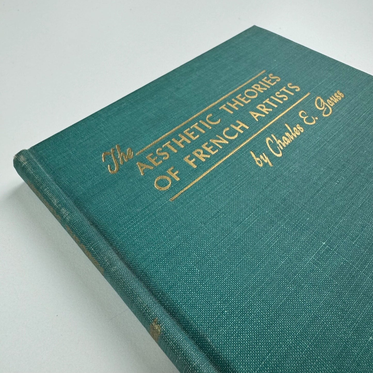 The Aesthetic Theories of French Artists 1855 to the present by Charles Esdward Gauss | The John Hopkins Press, 1949