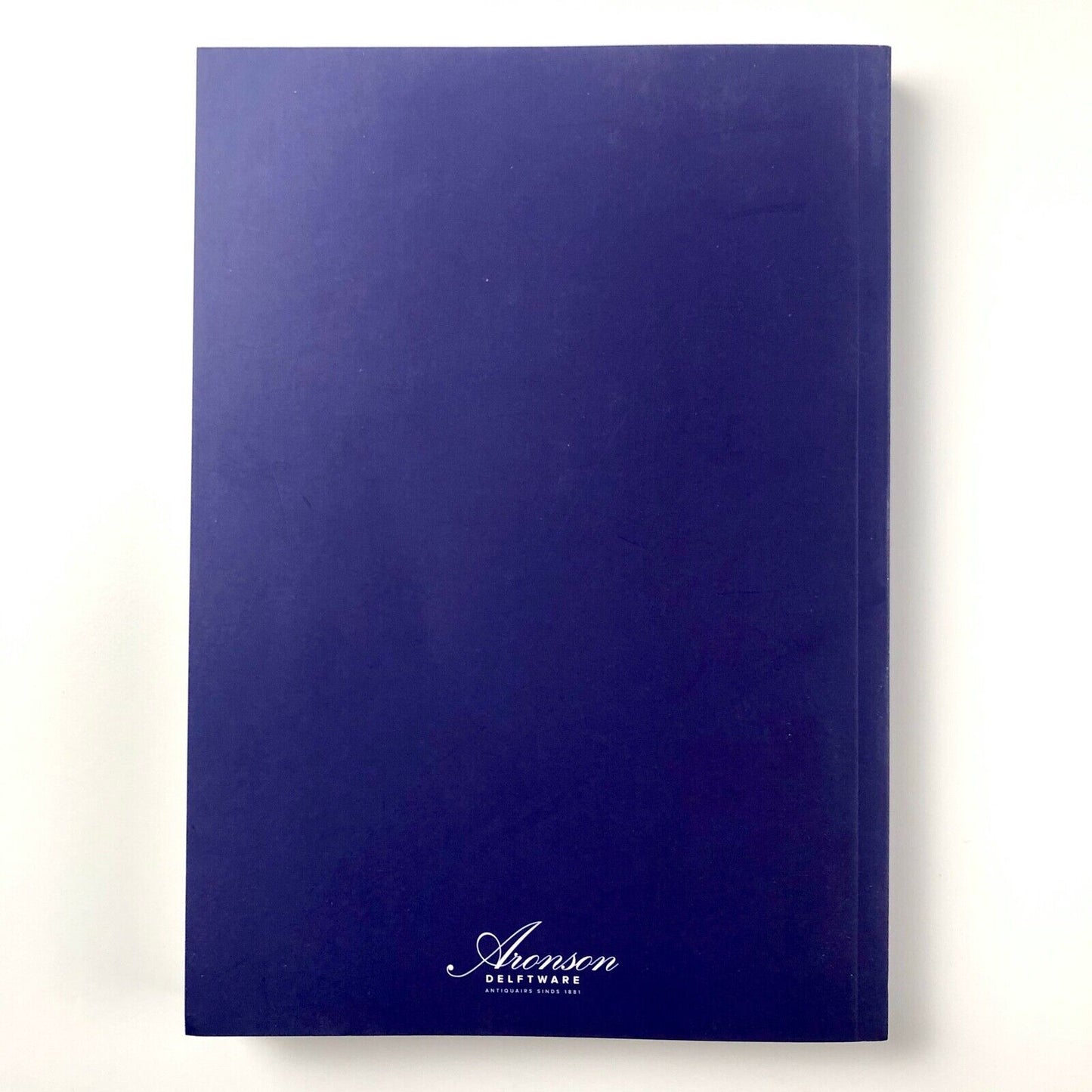 Below the glaze. A family affair. Delftware facts and figures | Robert D. Aronson, Celine Ariaans, Sacha Serra | Aronson Delftware, 2019