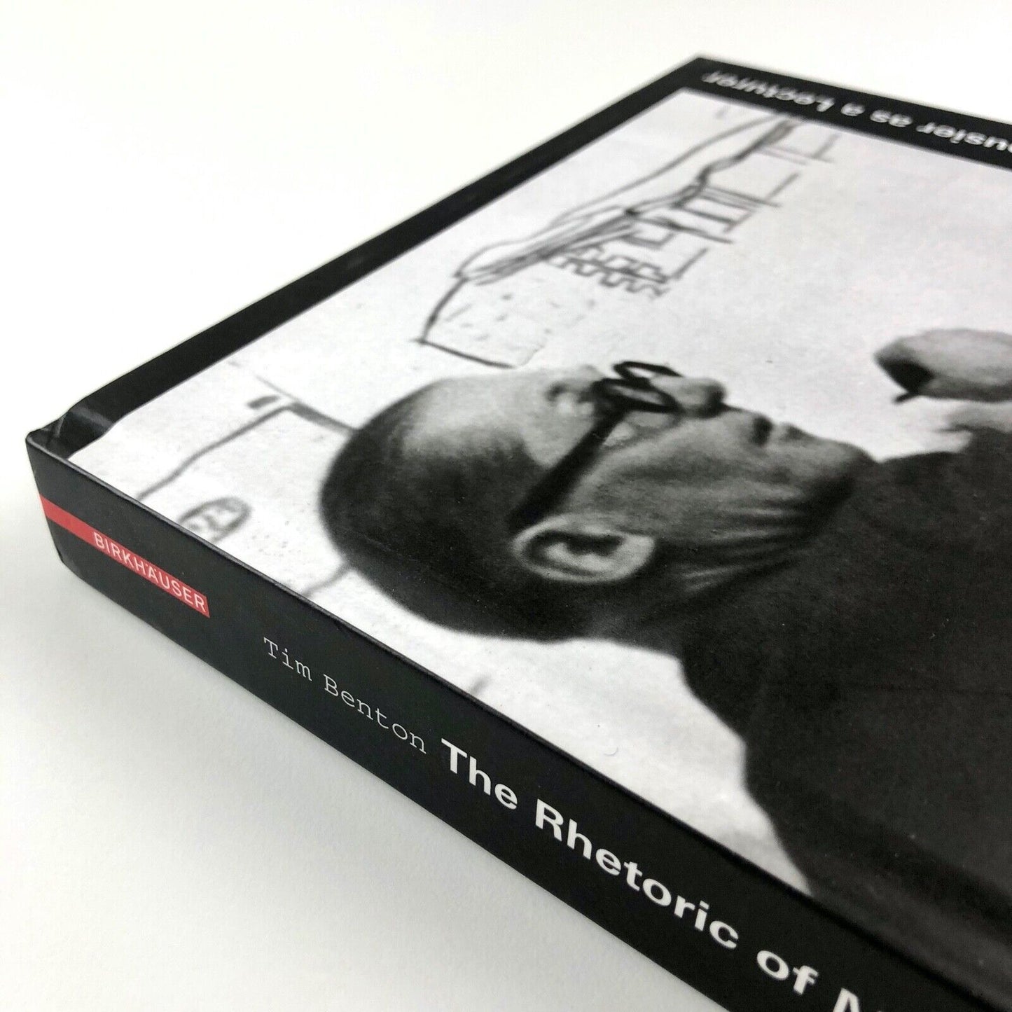 The Rhetoric of Modernism: Le Corbusier as a Lecturer | Tim Benton, 2009