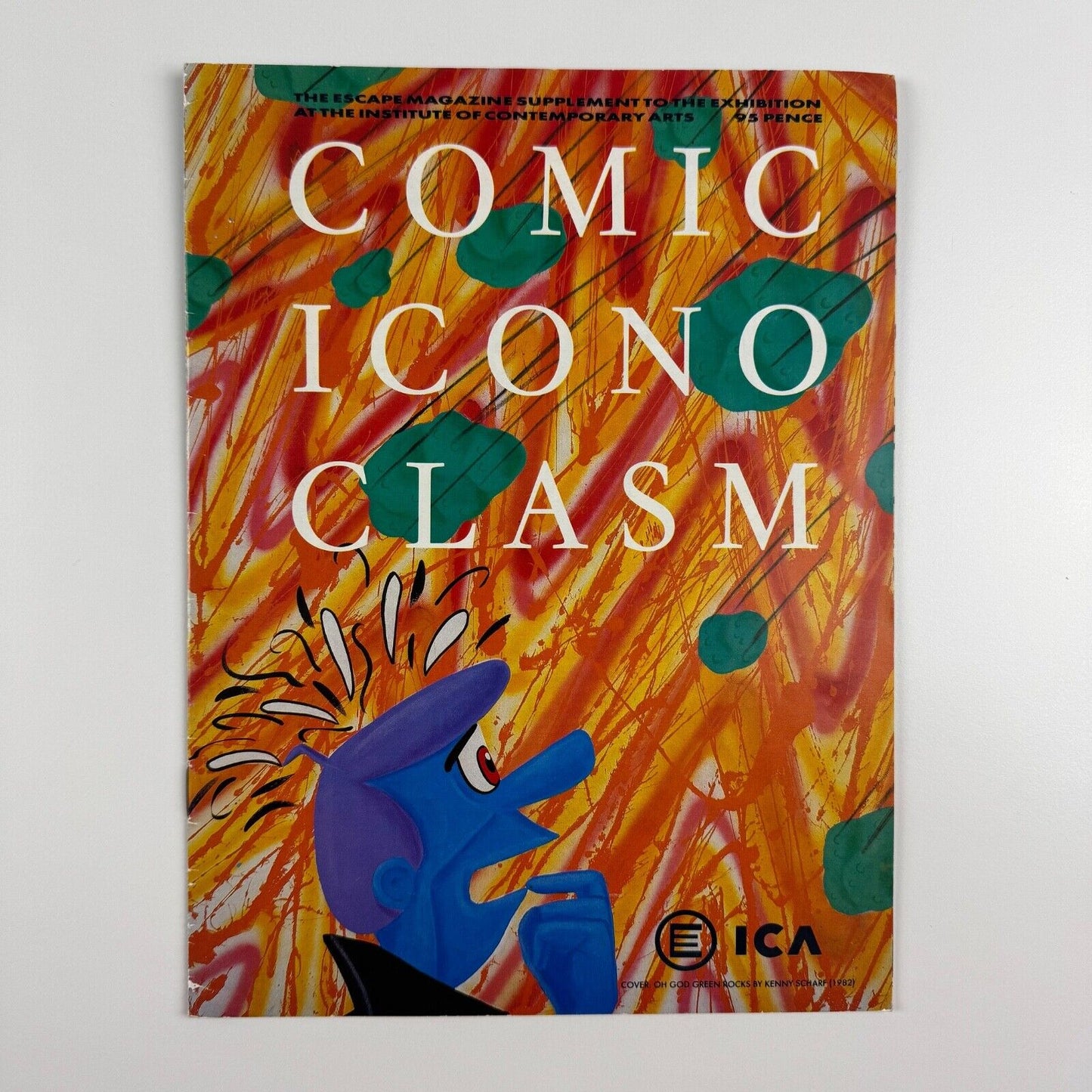 Comic Iconoclasm. The Escape magazine supplement to the exhibition at the Institute of Contemporary Arts between 18 June and 12 September 1987