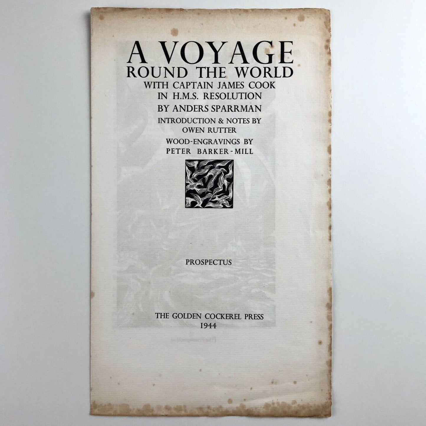 Prospectus for A Voyage Round the World with Captain James Cook in HMS Resolution by Anders Sparrman | Golden Cockerel Press, 1944 | Wood-engravings by Peter Barker-Mill