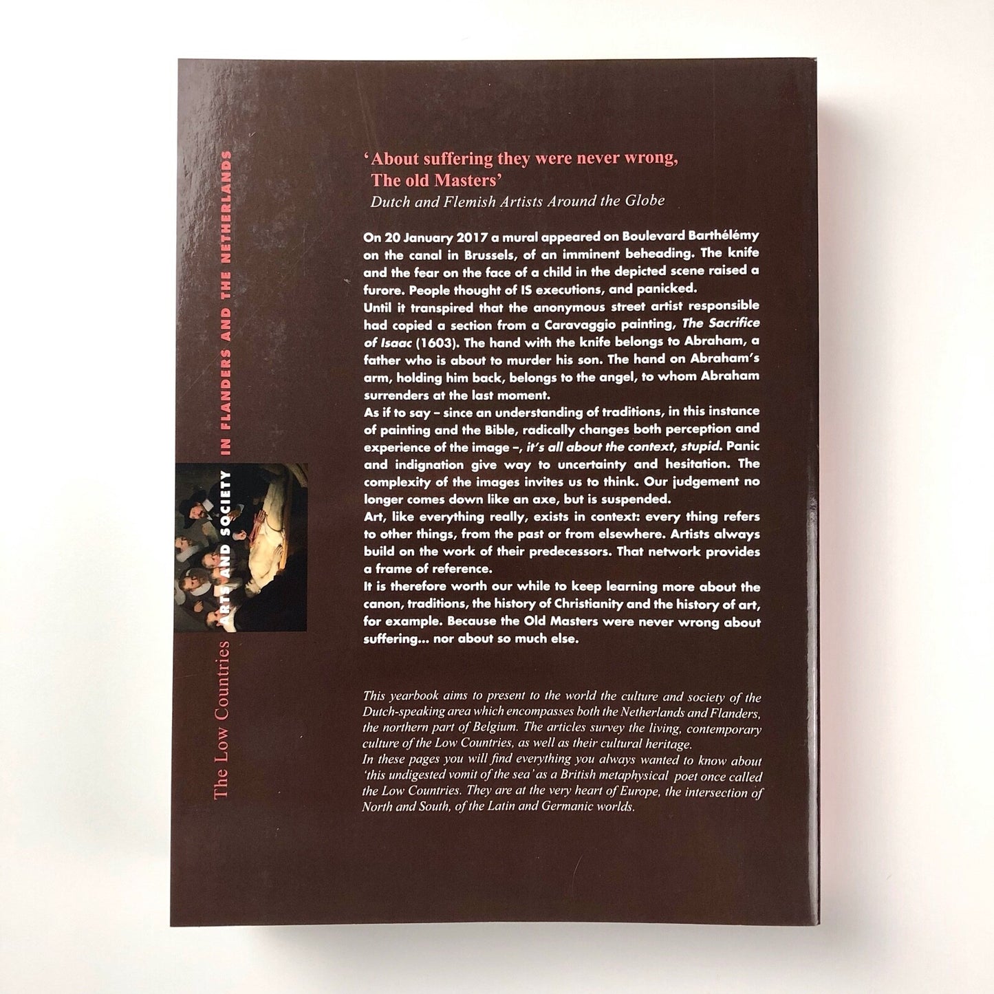 The Low Countries – Arts and Society in Flanders and the Netherlands | No 26, 2018 | Published by the Flemish-Dutch Cultural Institution Ons Erdeel vzw.