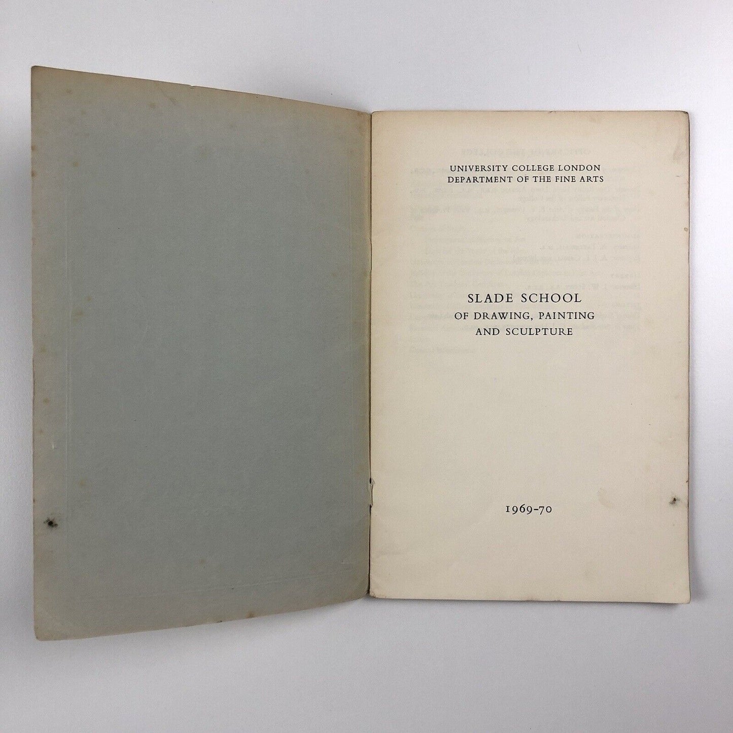 Slade School of Fine Art Prospectus 1969-70 University College London