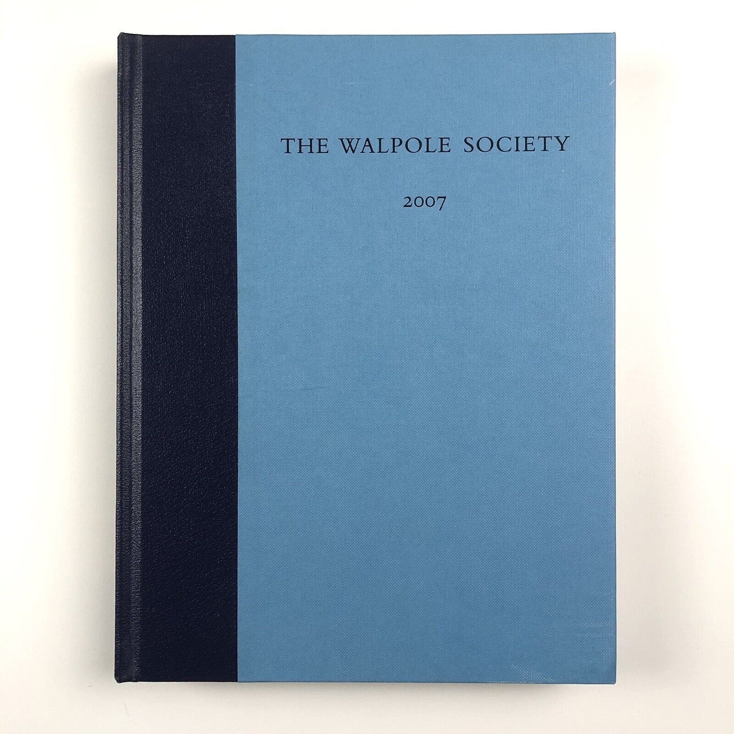 The Sixty-ninth volume of The Walpole Society, 2007