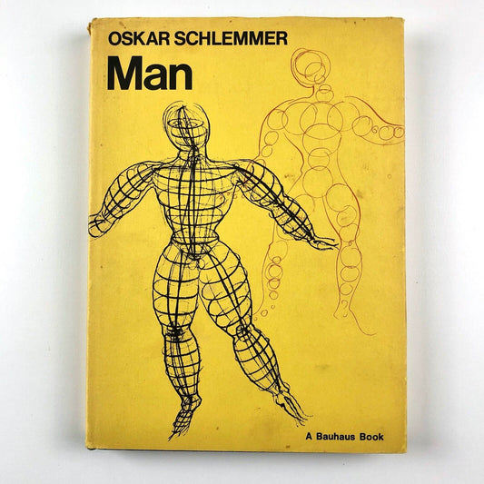 Man | Oskar Schlemmer | A Bauhaus Book | Lund Humphries, 1971 first English ed