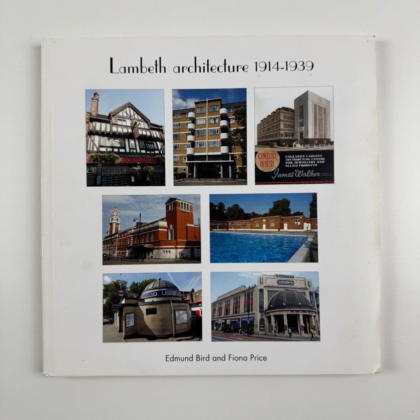 Lambeth architecture 1914-1930 by Edmund Bird and Fiona Price | London Borough of Lambeth and the Lambeth Local History Forum, 2012