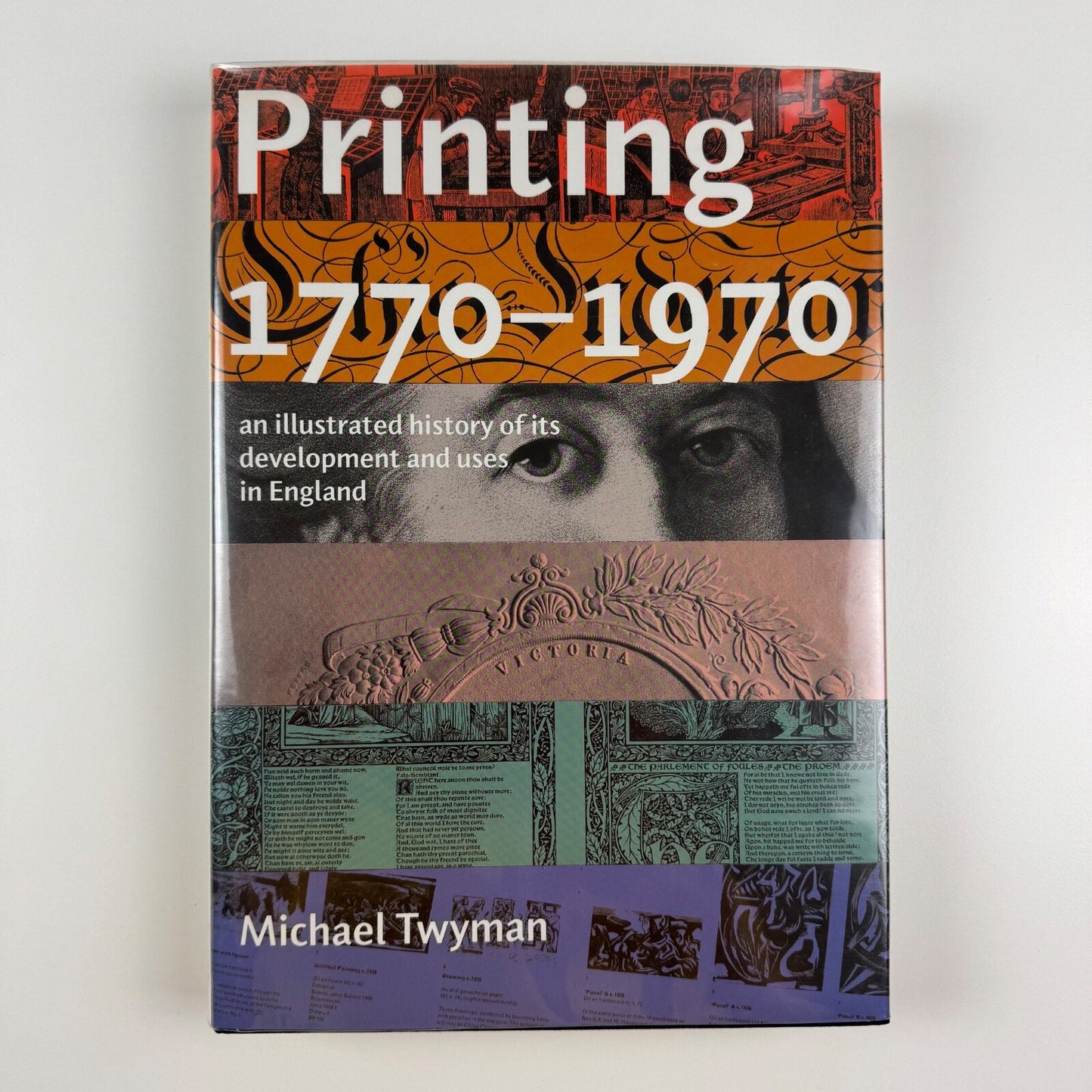 Printing 1770-1970 an illustrated history of its development and uses in England by Michael Twyman | The British Library, Oak Knoll Press, Reading University Press, 1998 edition