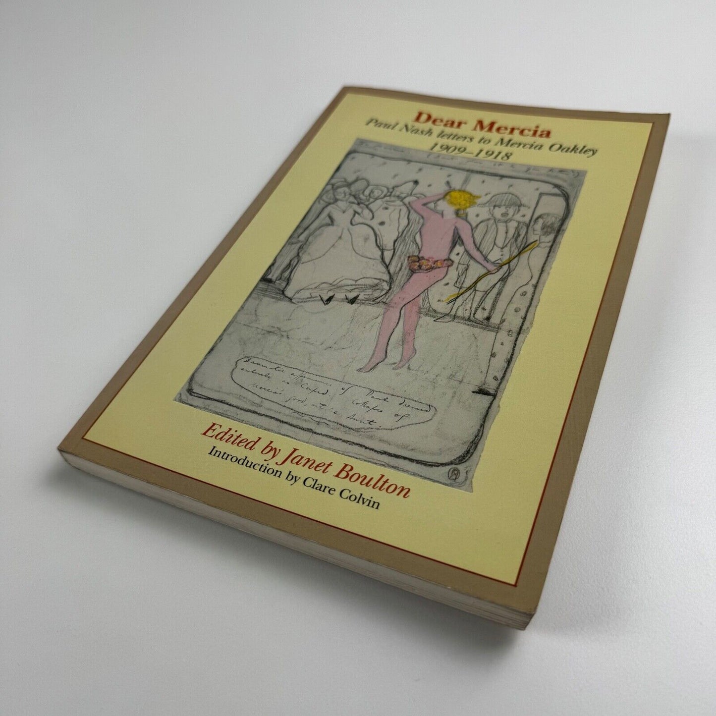 Dear Mercia. Paul Nash letter to Mercia Oakley 1909-1918 edited by Janet Boulton. Introduction by Clare Colvin | Smith Settle, 1992