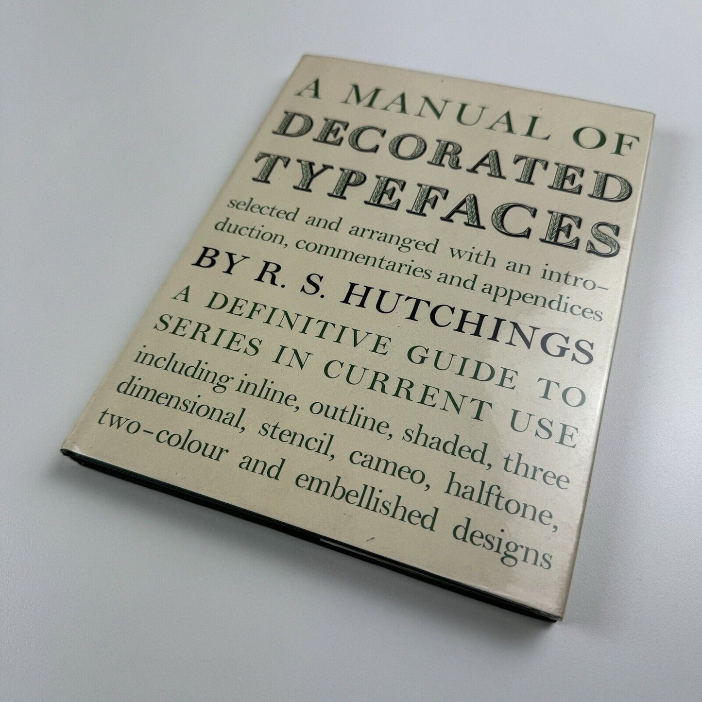 A Manual of Decorated Typefaces by R. S. Hutchings | Cory, Adams & Mackay, 1965