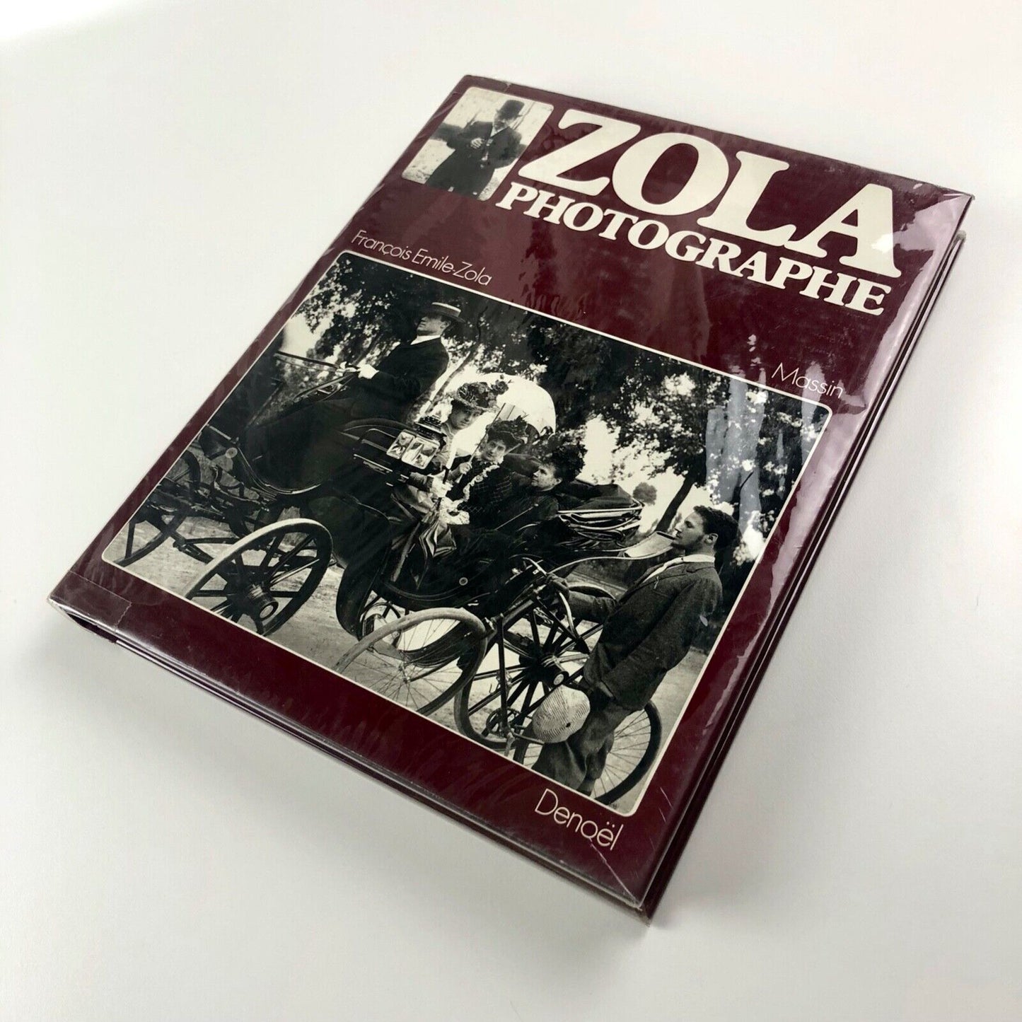 Zola photographe by François Emile-Zola & Massin | Editions Denoël 1979