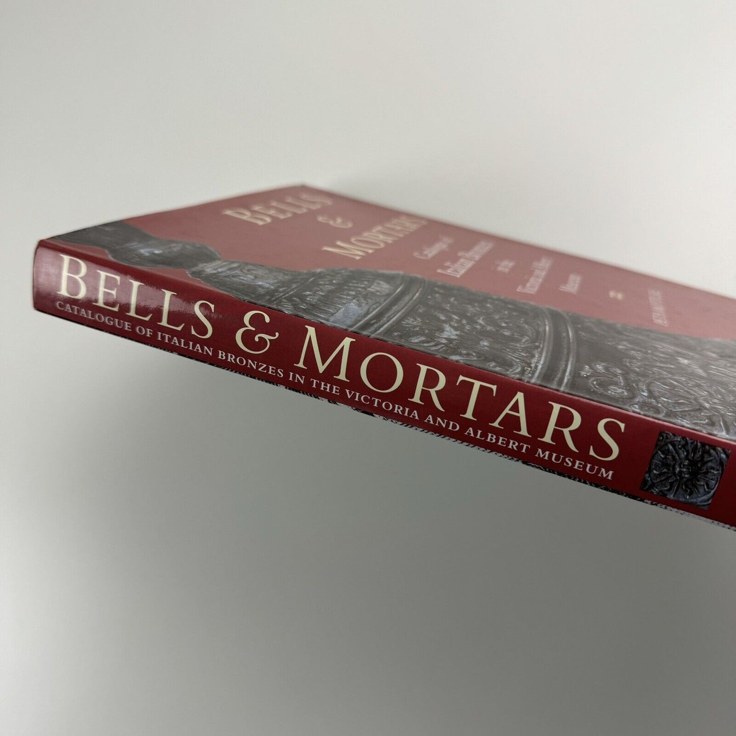 Bells & Mortars – Catalogue of Italian Bronzes in the V&A by Peta Motture | V&A Publications, 2001