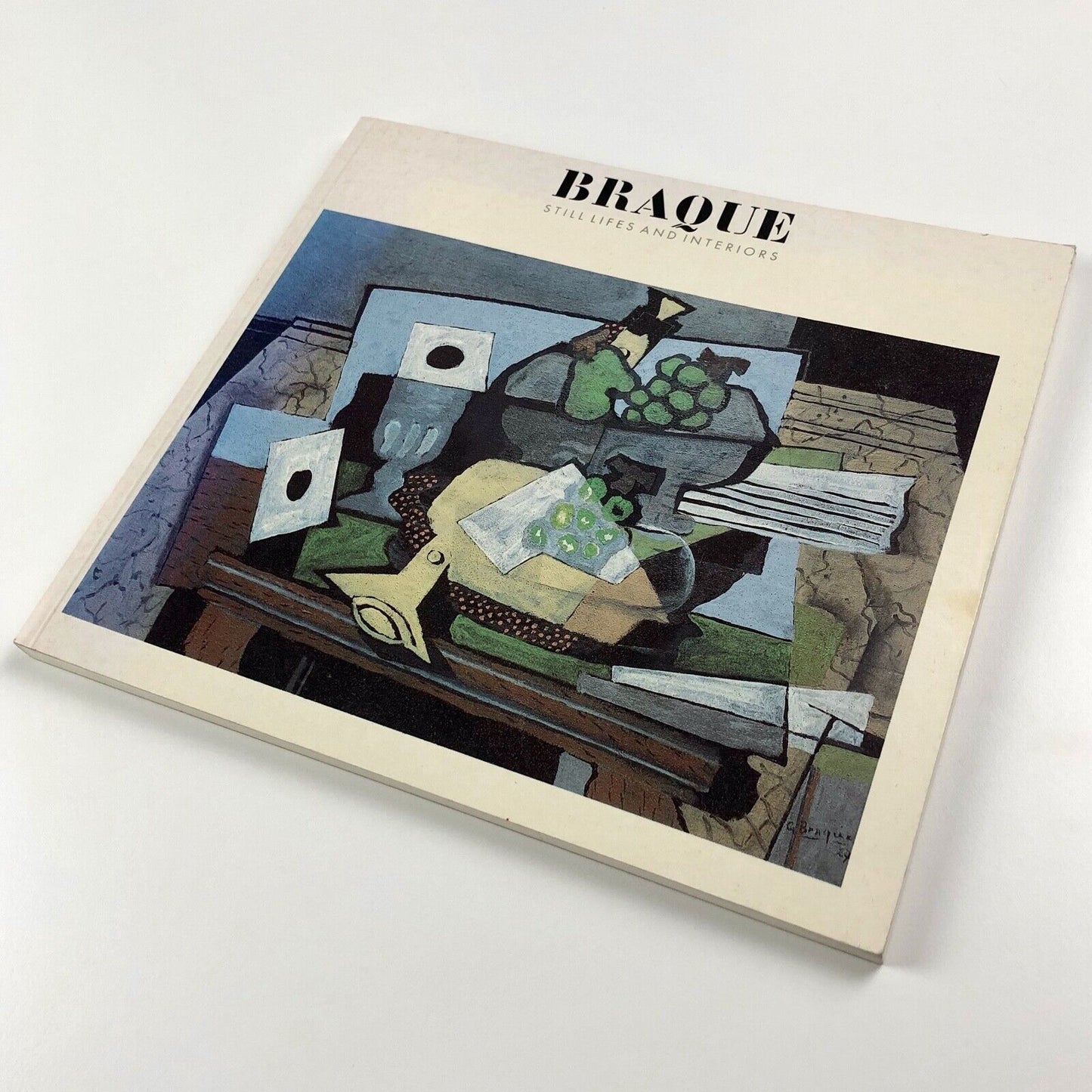 Braque Still Lifes and Interiors | South Bank Centre exhibition catalogue, 1990