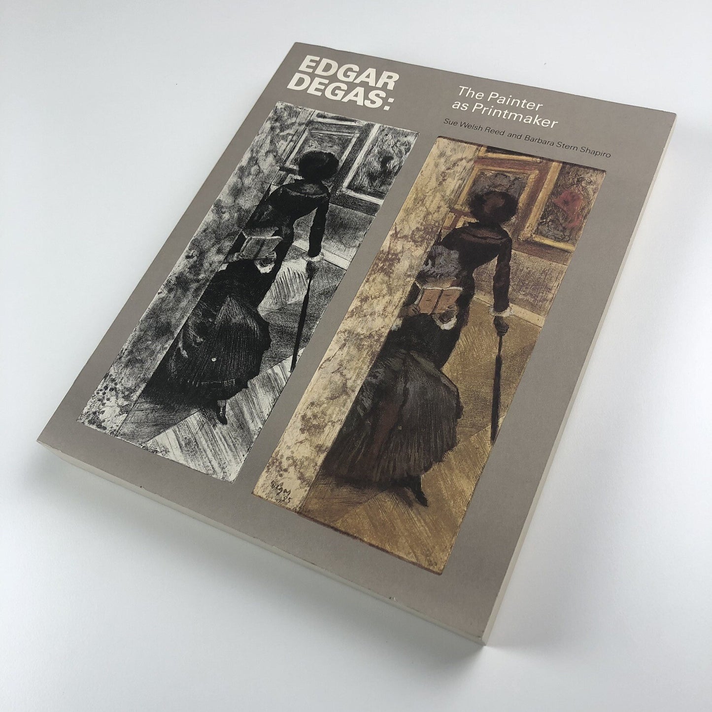 Edgar Degas. The Painter as Printmaker by Sue Welsh Reed & Barbara Stern Shapiro | The Museum of Fine Arts, Boston, 1985
