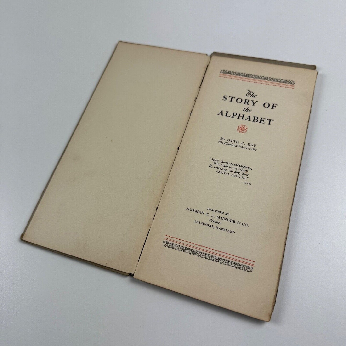The Story of the Alphabet by Otto F. Ege | The Cleveland School of Art | Norman. T.A. Munder & Co, Baltimore, 1921