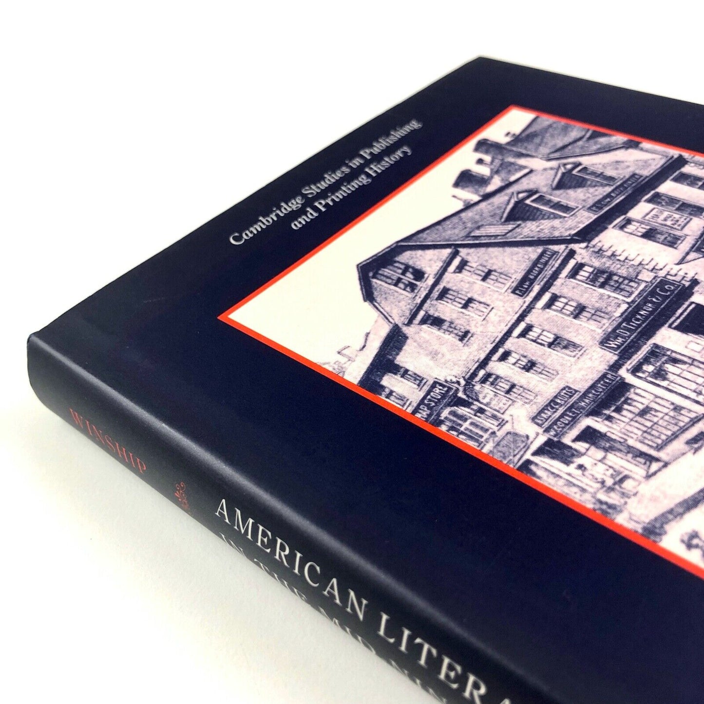 American Literary Publishing in the Mid-nineteenth century. The Business of Ticknor and Fields | Michael Winship | Cambridge University Press, 1995