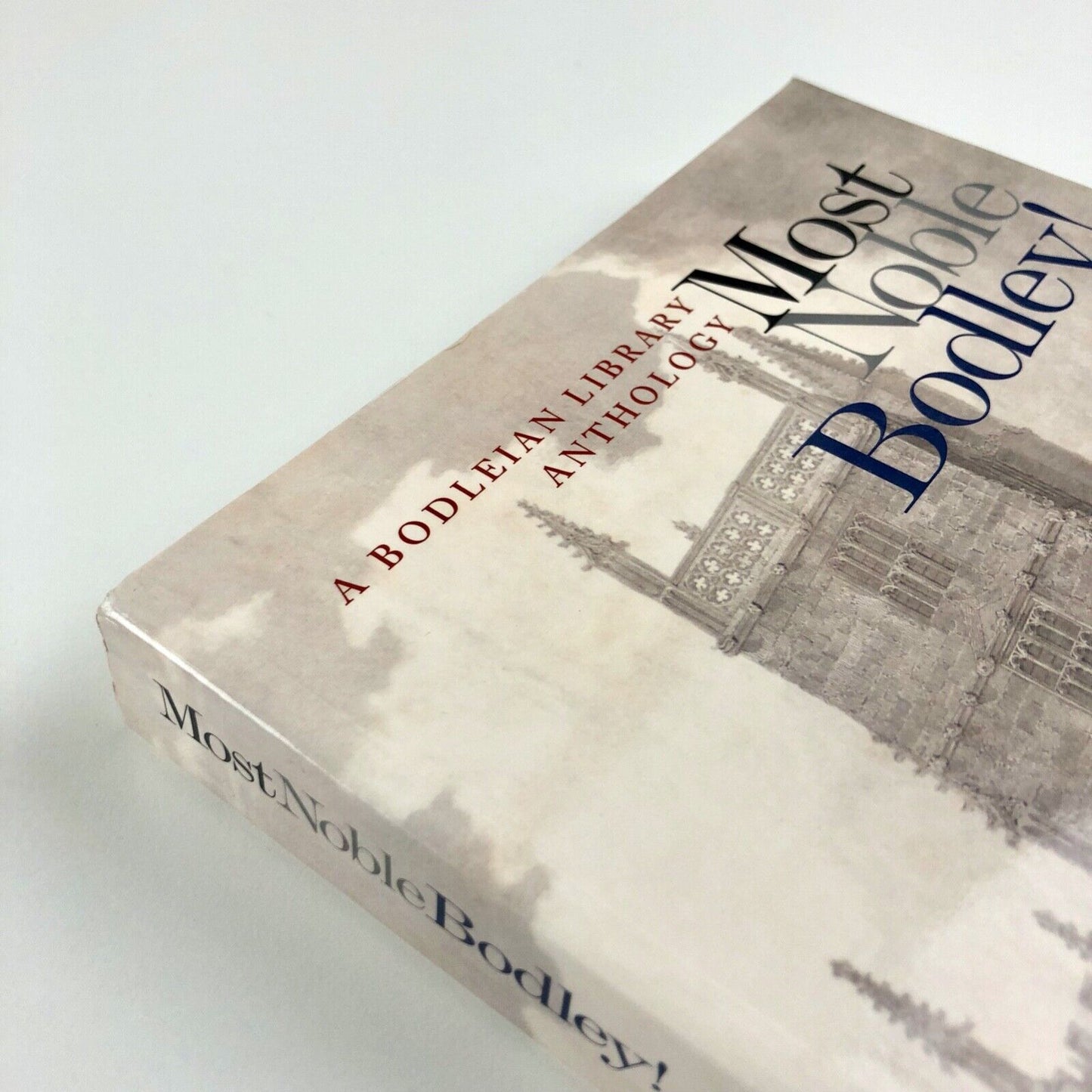 Most Noble Bodley. A Bodleian Library Anthology ed Ursula Aylmer 2 | Bodleian Library, 2002